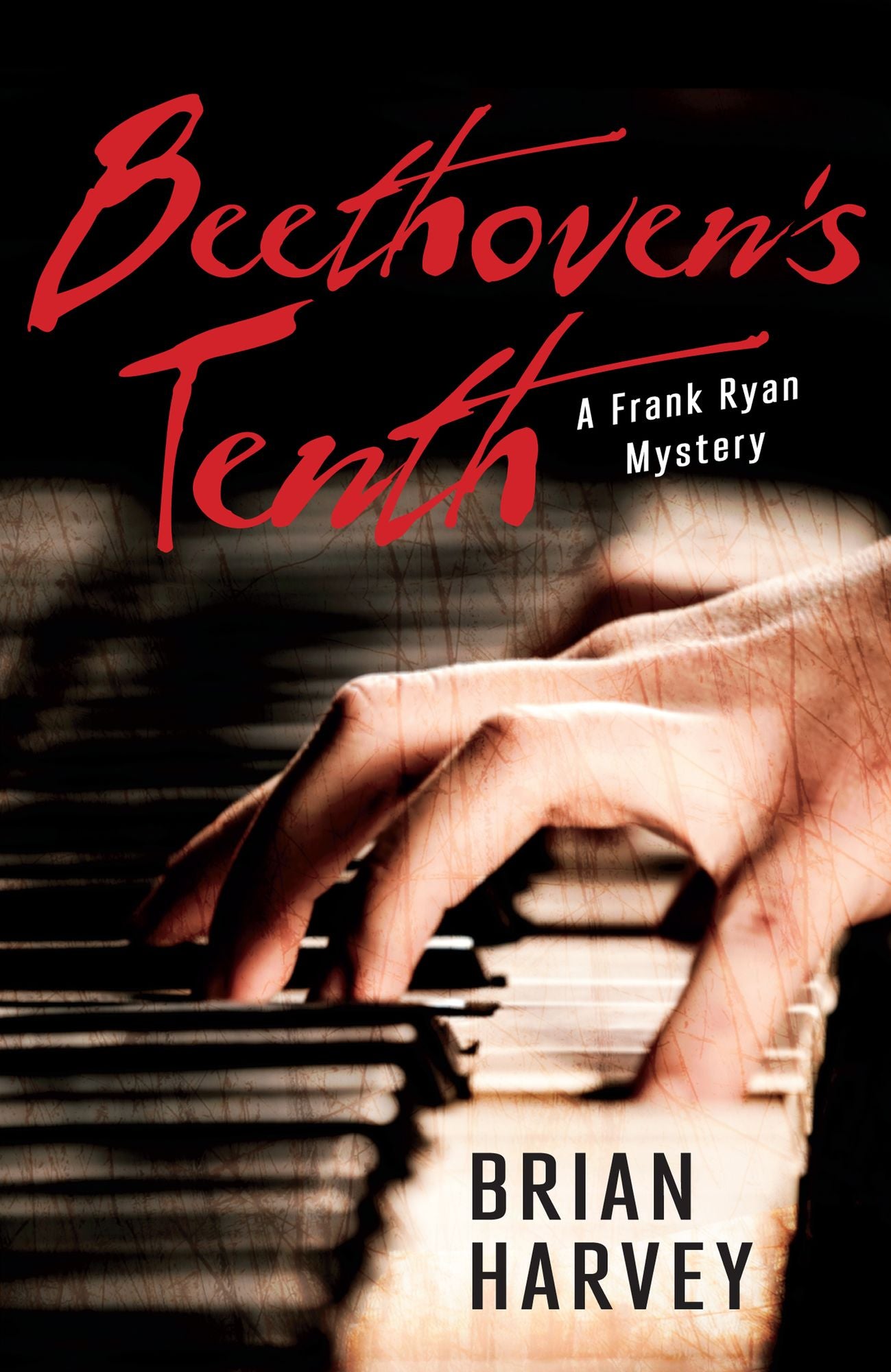 Beethoven's Tenth: A Frank Ryan Mystery
