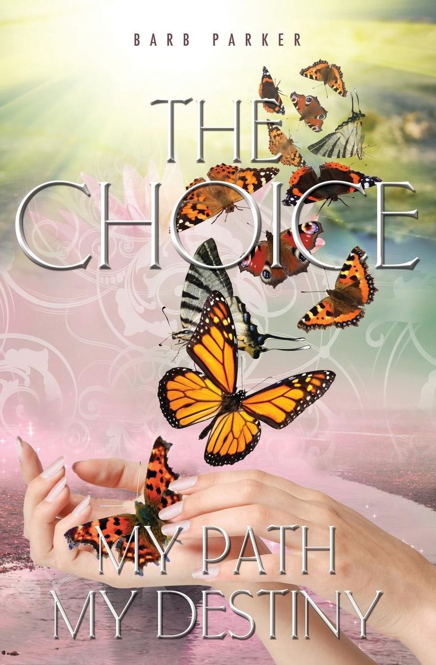 The Choice: My Path, My Destiny