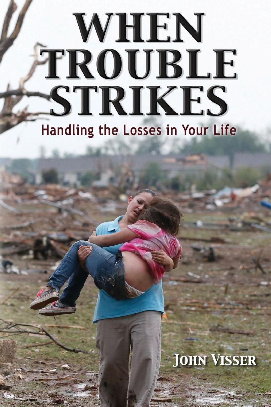 When Trouble Strikes: Handling the Losses in Your Life