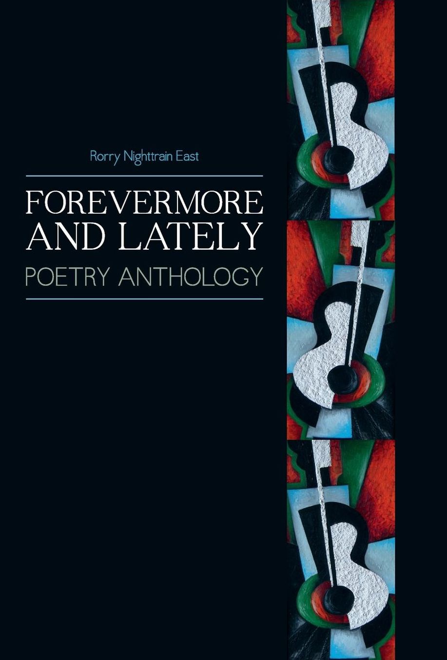 Forevermore and Lately: Poetry Anthology
