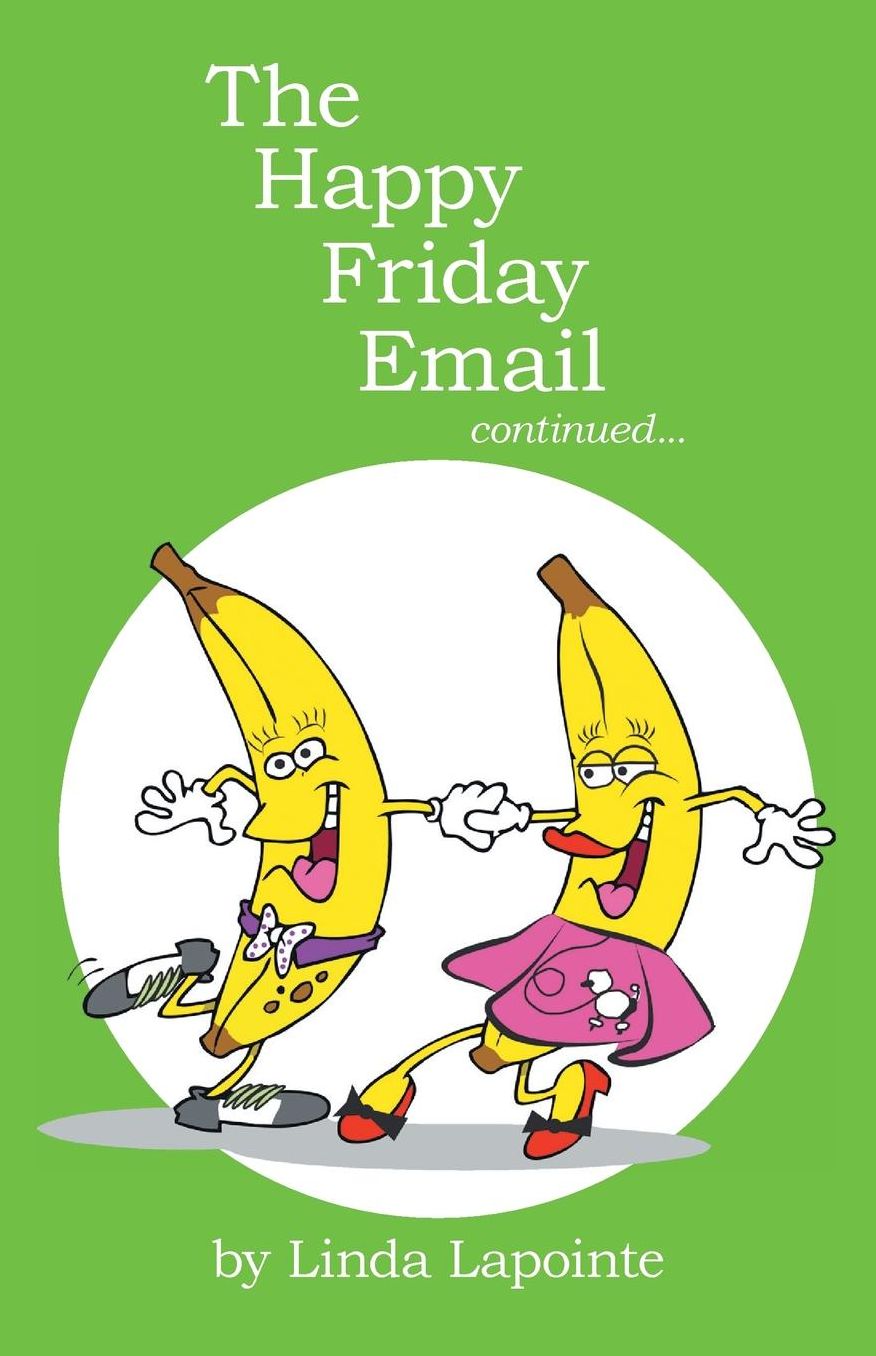 The Happy Friday Email continued...