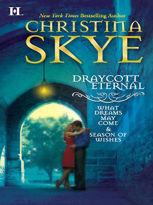 Draycott Eternal: What Dreams May ComeSeason of Wishes