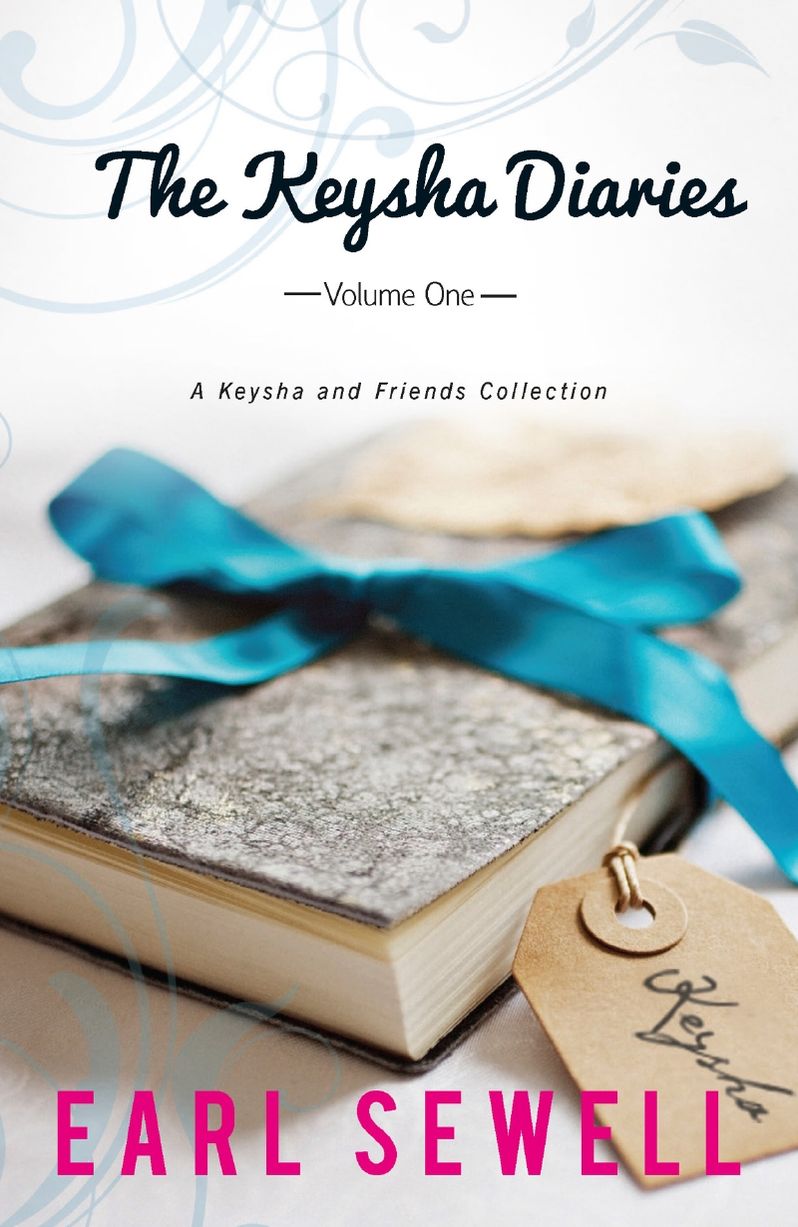 Keysha Diaries, Volume One: Keysha's Drama / If I Were Your Boyfriend (Harlequin Kimani TRU Series)