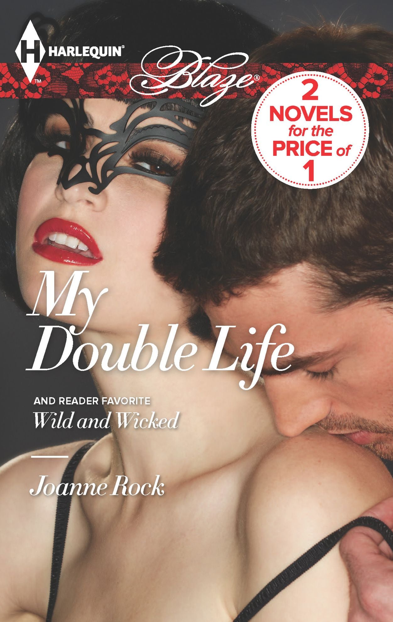My Double Life / Wild and Wicked (Harlequin Blaze Series #749)