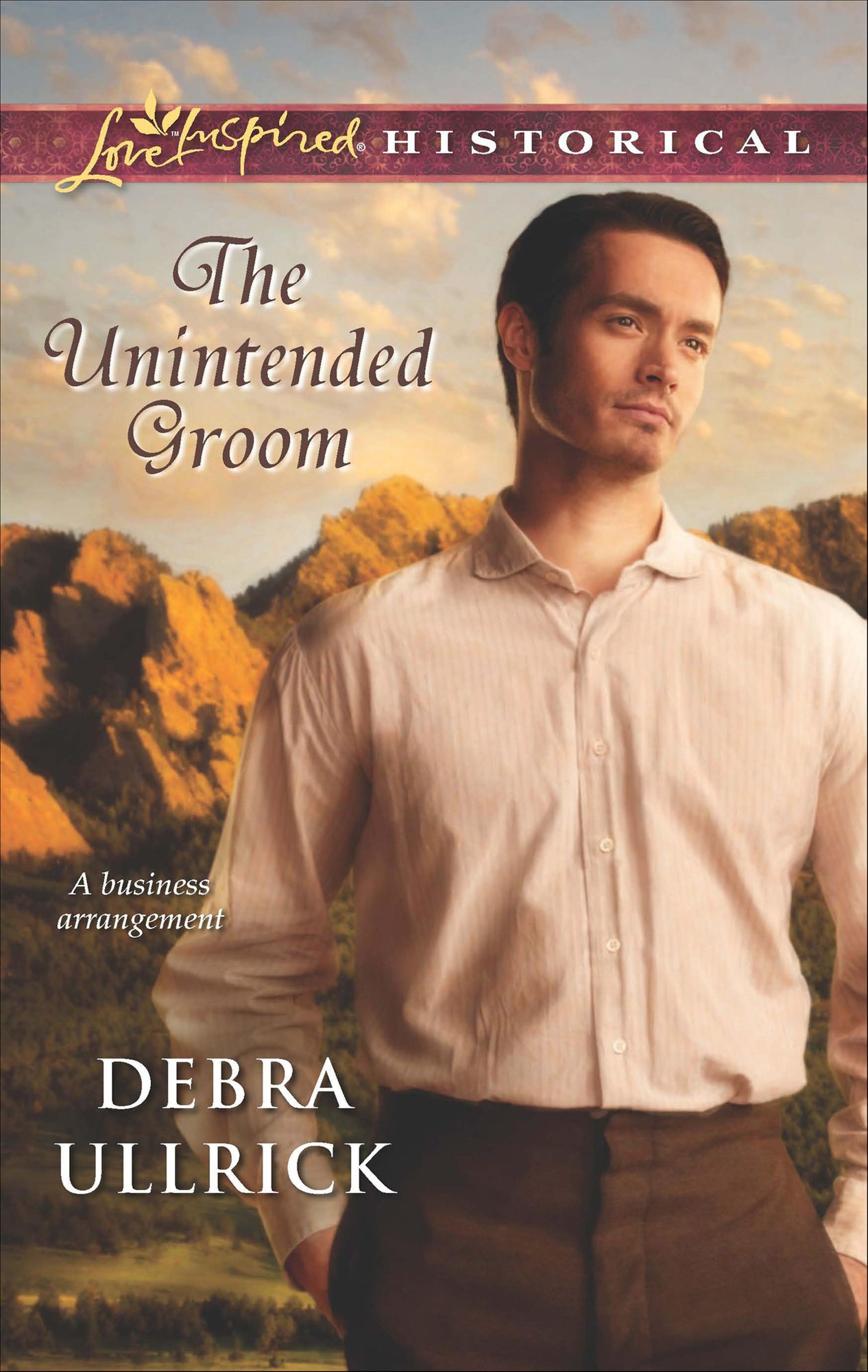 The Unintended Groom (Love Inspired Historical Series)