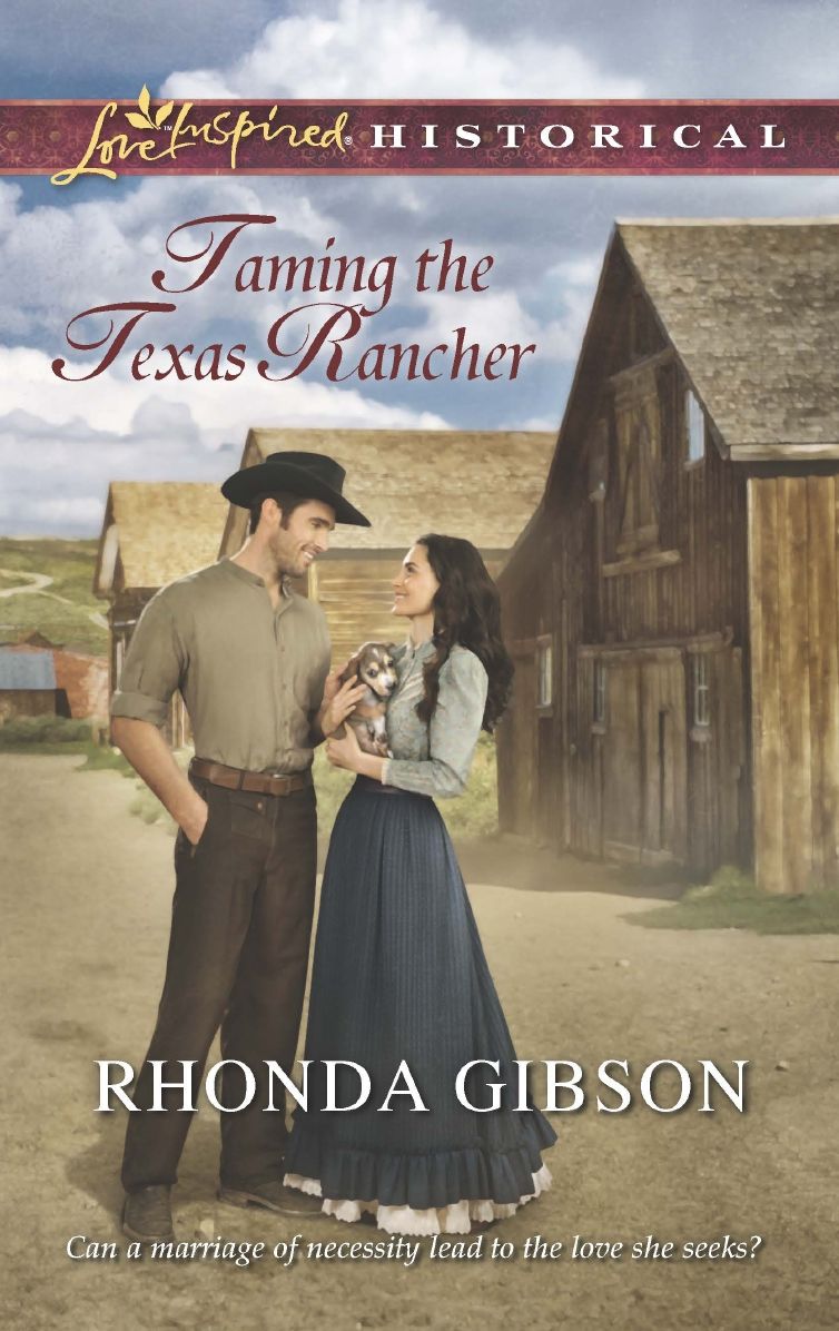 Taming the Texas Rancher (Love Inspired Historical Series)
