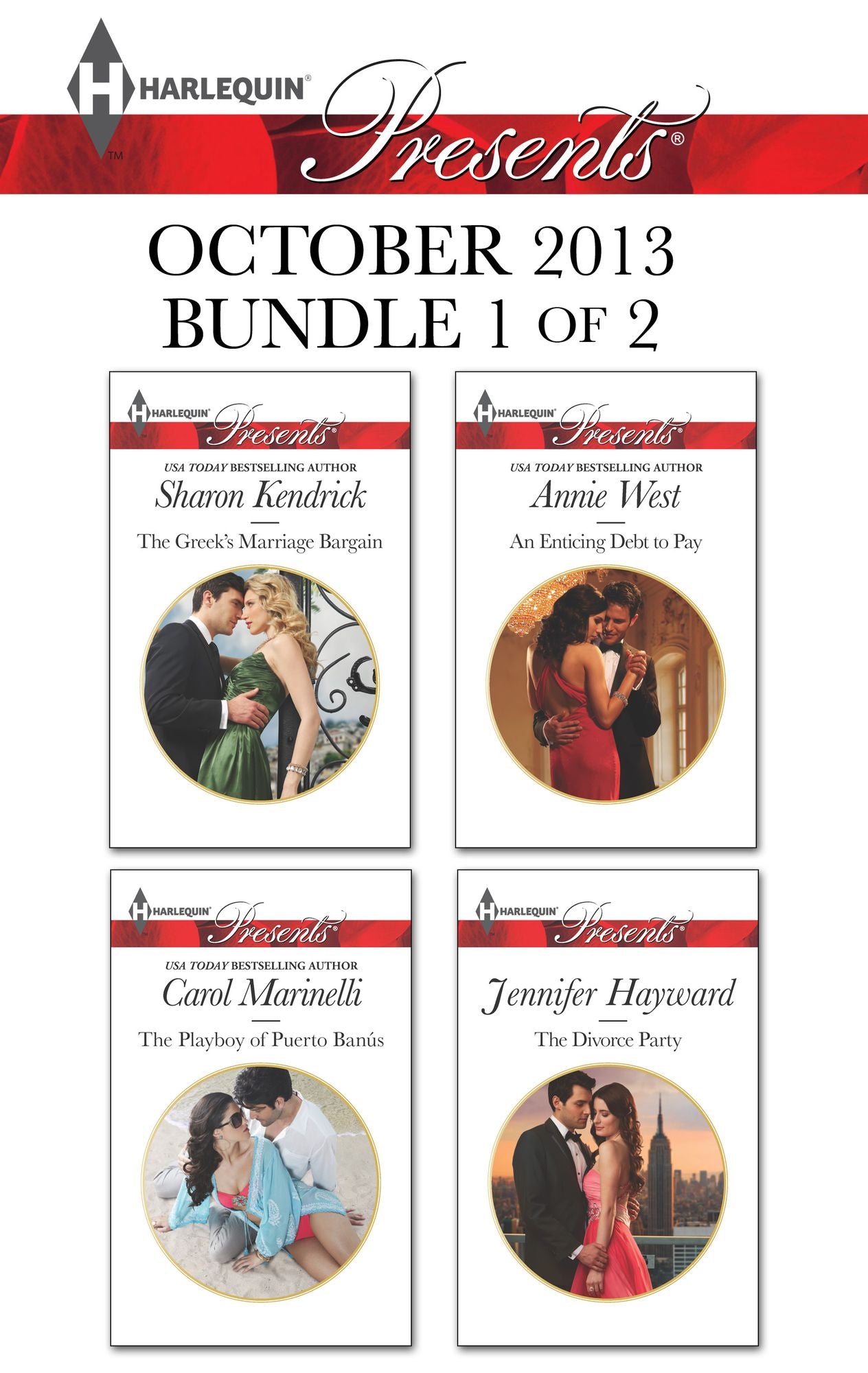 Harlequin Presents October 2013 - Bundle 1 of 2: The Greek's Marriage BargainThe Playboy of Puerto BanusAn Enticing Debt to PayThe Divorce Party