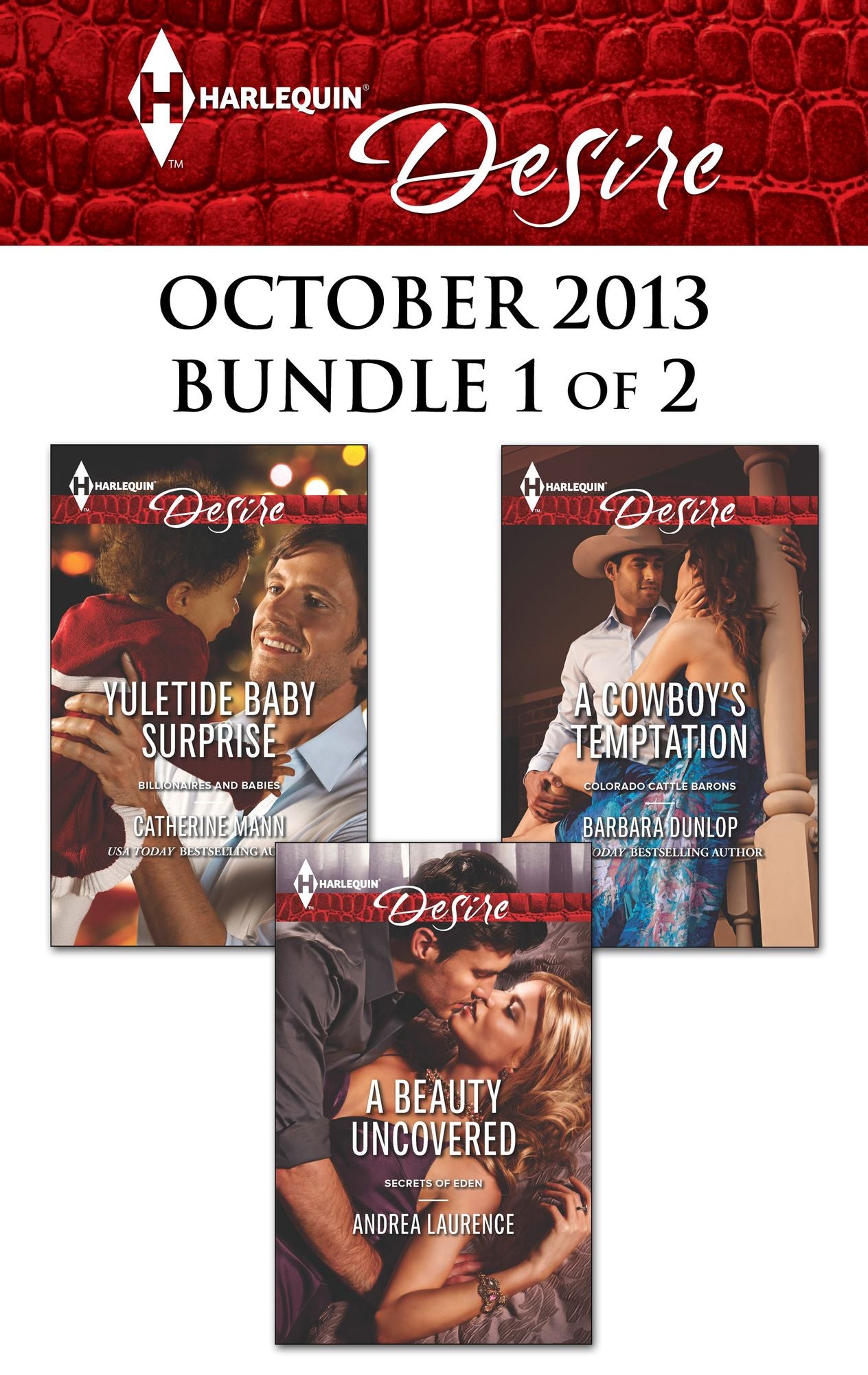 Harlequin Desire October 2013 - Bundle 1 of 2: Yuletide Baby SurpriseA Beauty UncoveredA Cowboy's Temptation