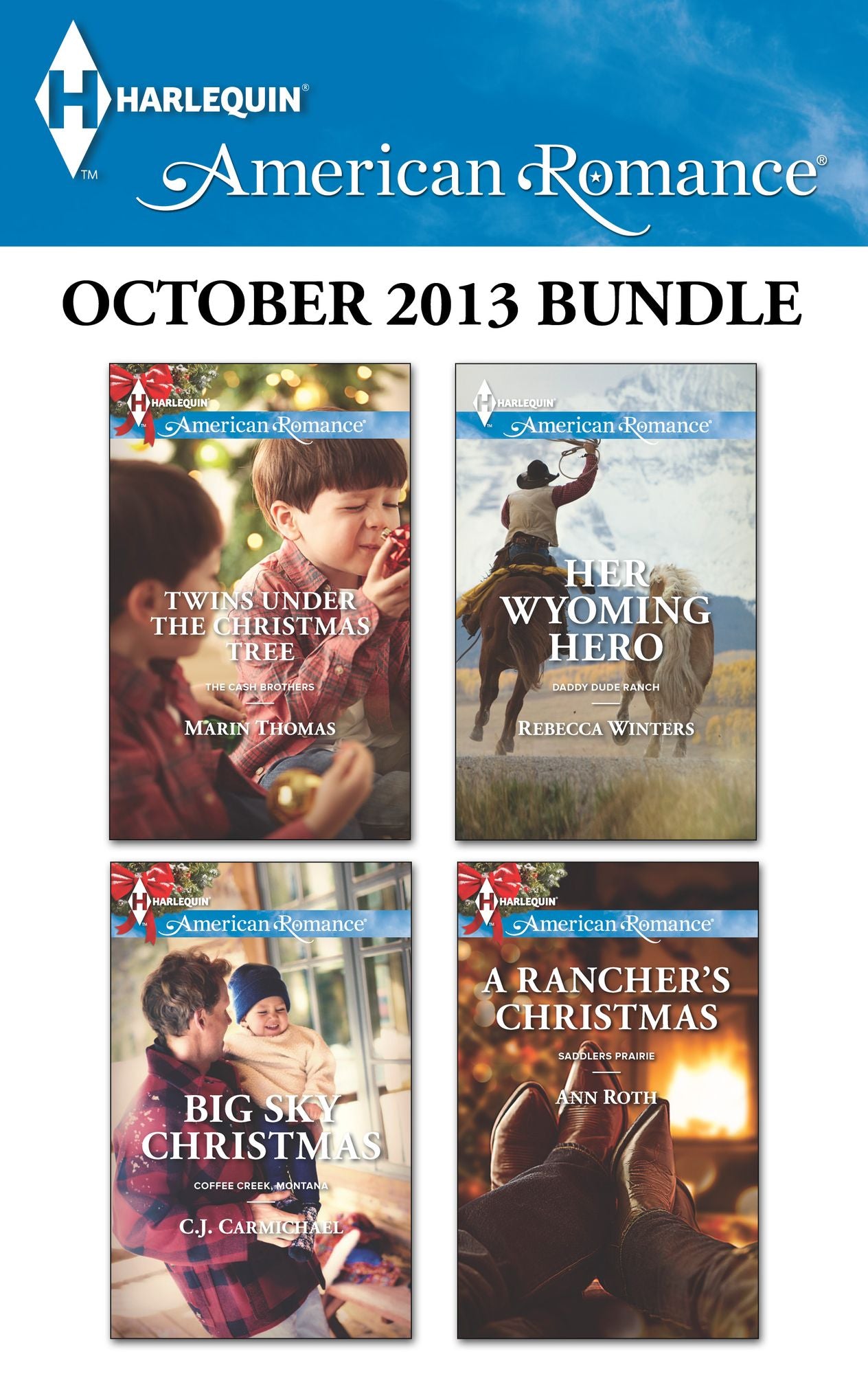 Harlequin American Romance October 2013 Bundle: Twins Under the Christmas TreeBig Sky ChristmasHer Wyoming HeroA Rancher's Christmas