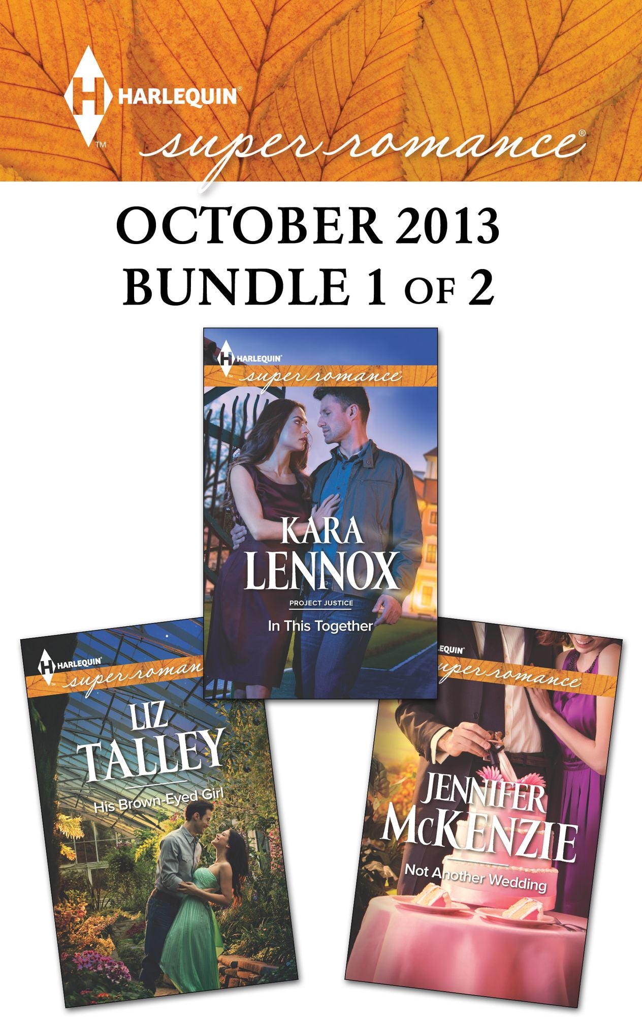 Harlequin Superromance October 2013 - Bundle 1 of 2: His Brown-Eyed GirlIn This TogetherNot Another Wedding