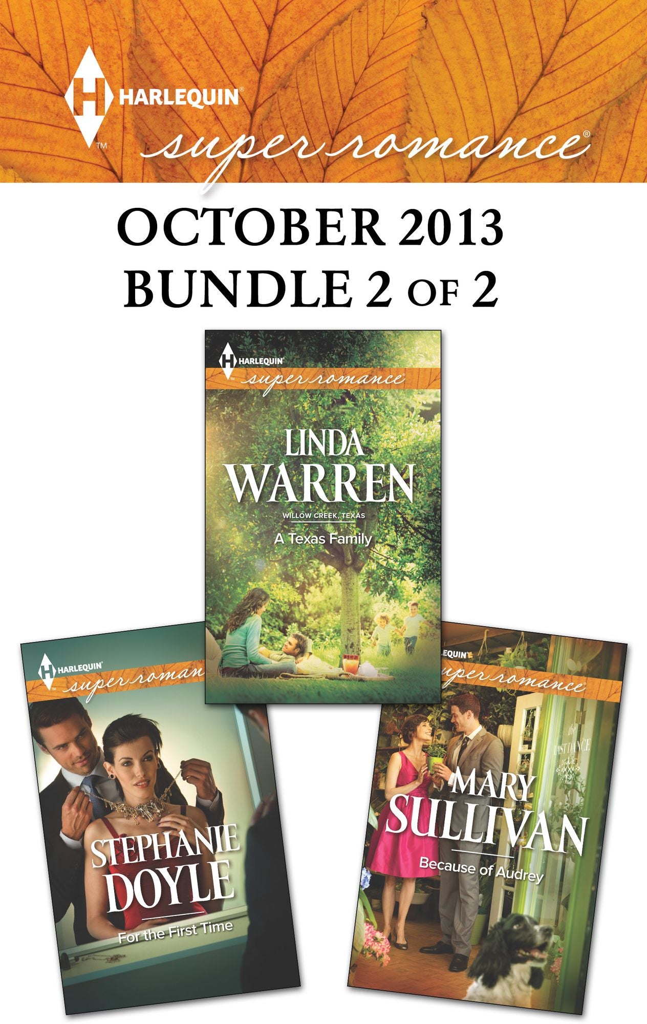 Harlequin Superromance October 2013 - Bundle 2 of 2: A Texas FamilyFor the First TimeBecause of Audrey