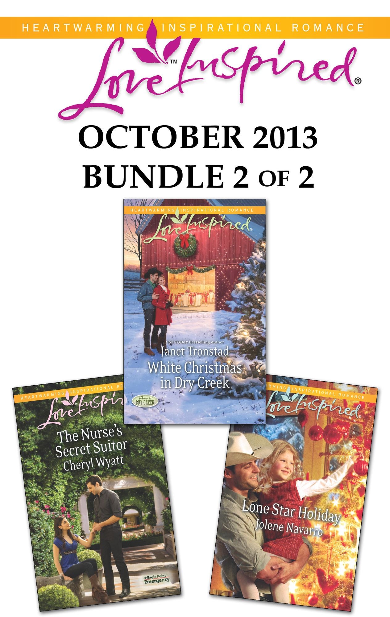 Love Inspired October 2013 - Bundle 2 of 2: White Christmas in Dry CreekThe Nurse's Secret SuitorLone Star Holiday