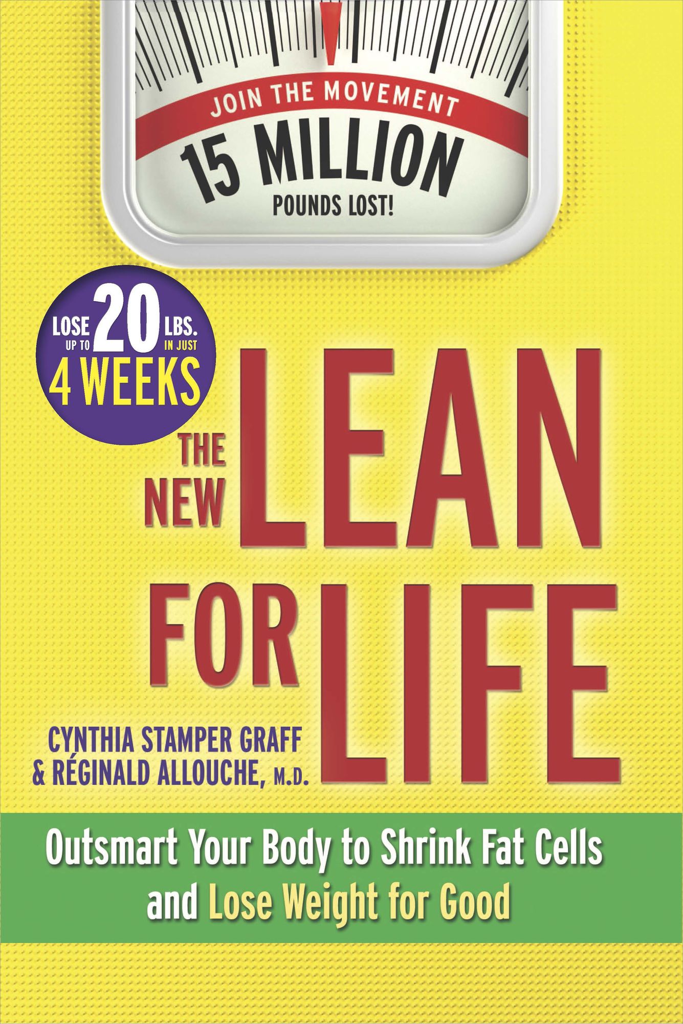 The New Lean for Life: Outsmart Your Body to Shrink Fat Cells and Lose Weight for Good