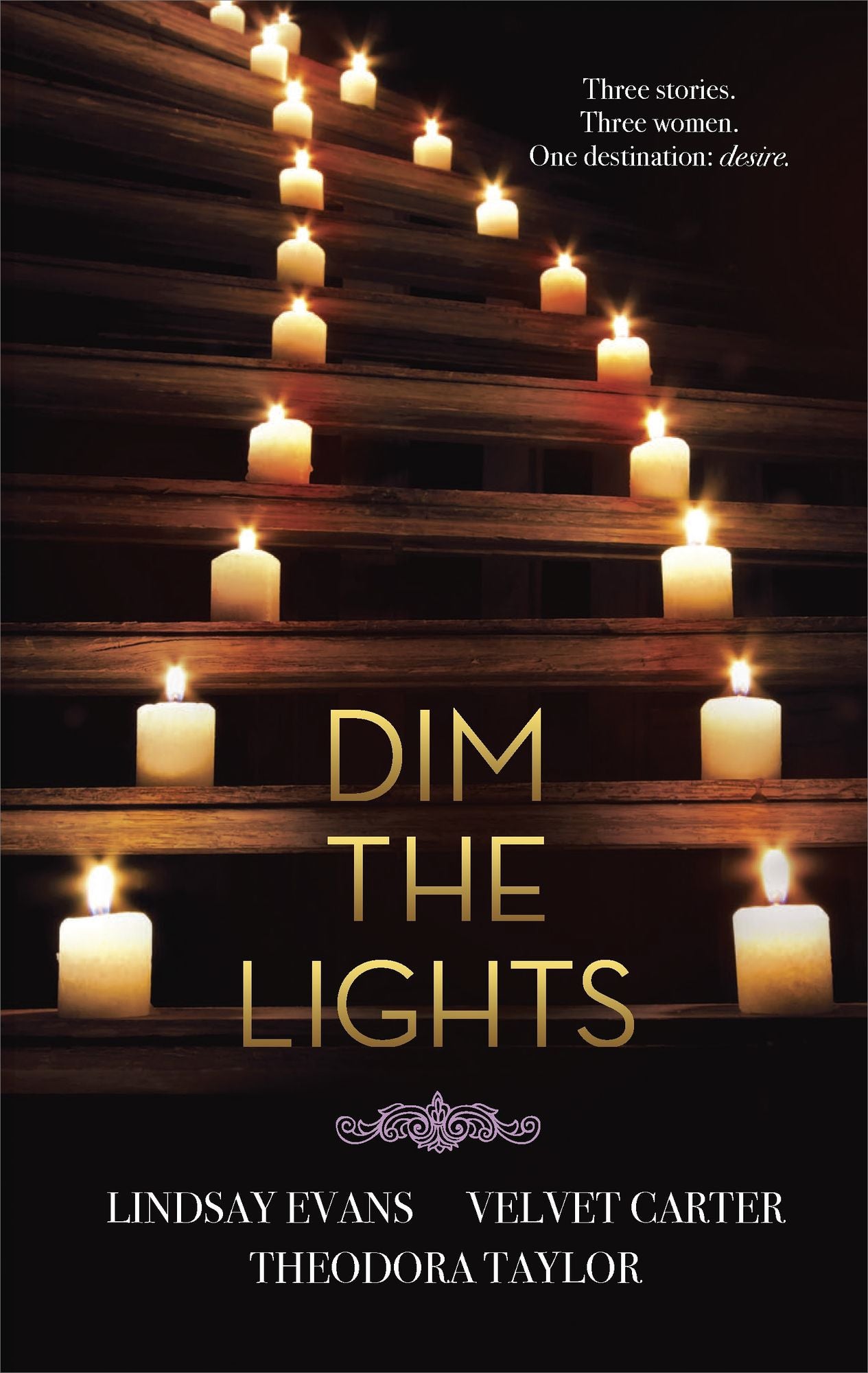 Dim the Lights: Islands of DesireLiquid ChocolateHer Wild and Sexy Nights