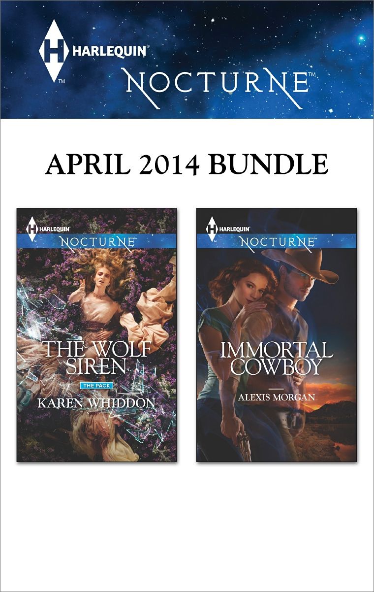 Harlequin Nocturne April 2014 Bundle: The Wolf SirenImmortal Cowboy