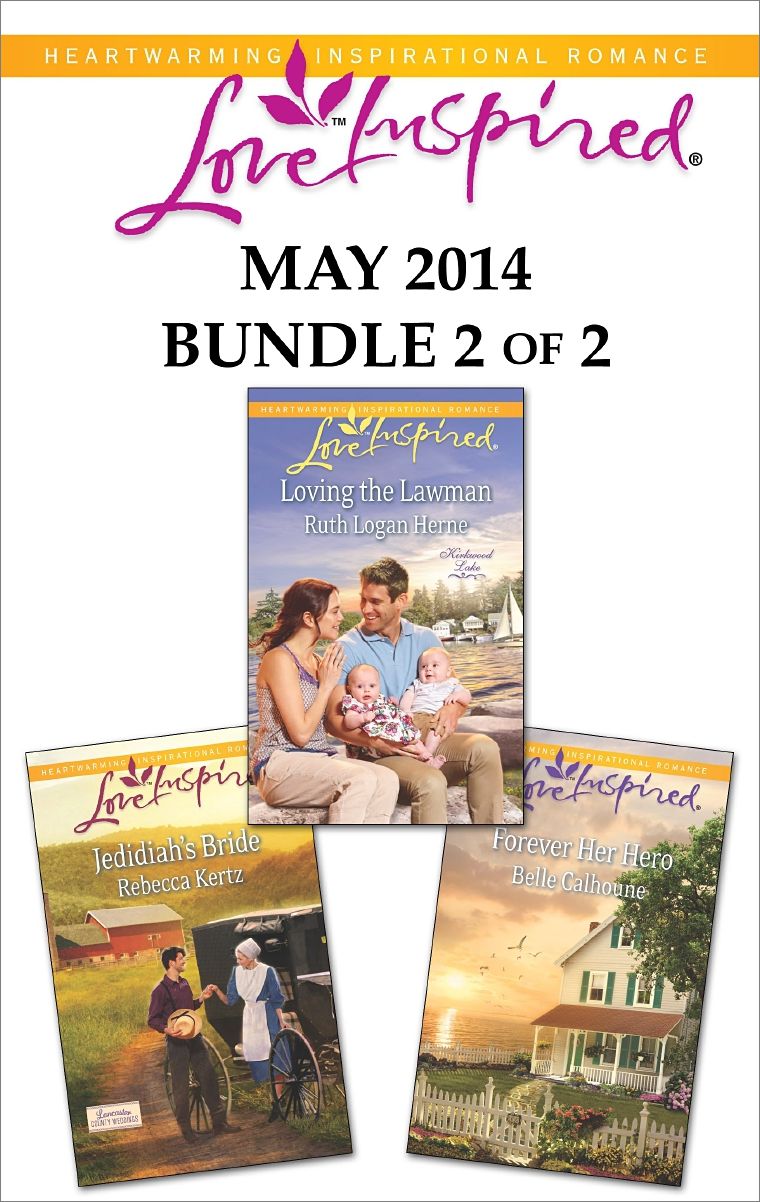 Love Inspired May 2014 - Bundle 2 of 2: Jedidiah's BrideLoving the LawmanForever Her Hero