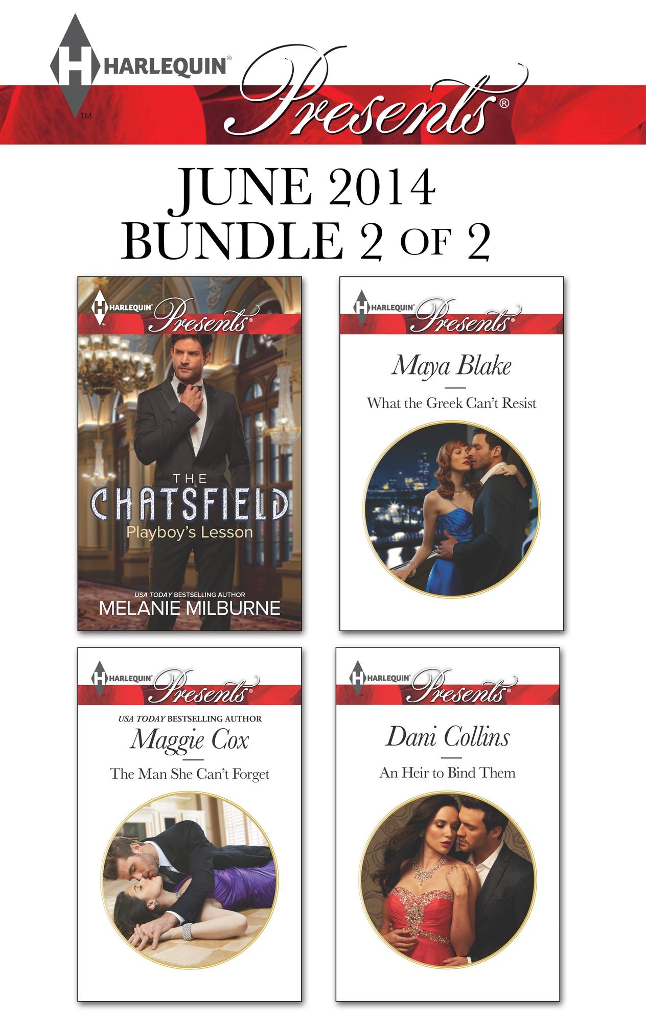 Harlequin Presents June 2014 - Bundle 2 of 2: Playboy's LessonThe Man She Can't ForgetWhat the Greek Can't ResistAn Heir to Bind Them