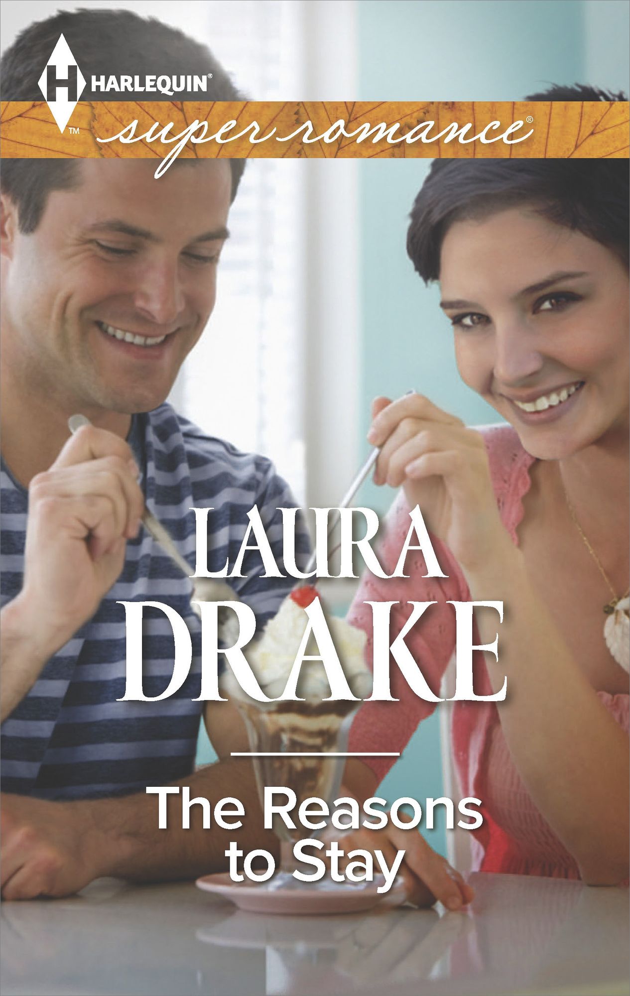 The Reasons to Stay (Harlequin Super Romance Series #1939)