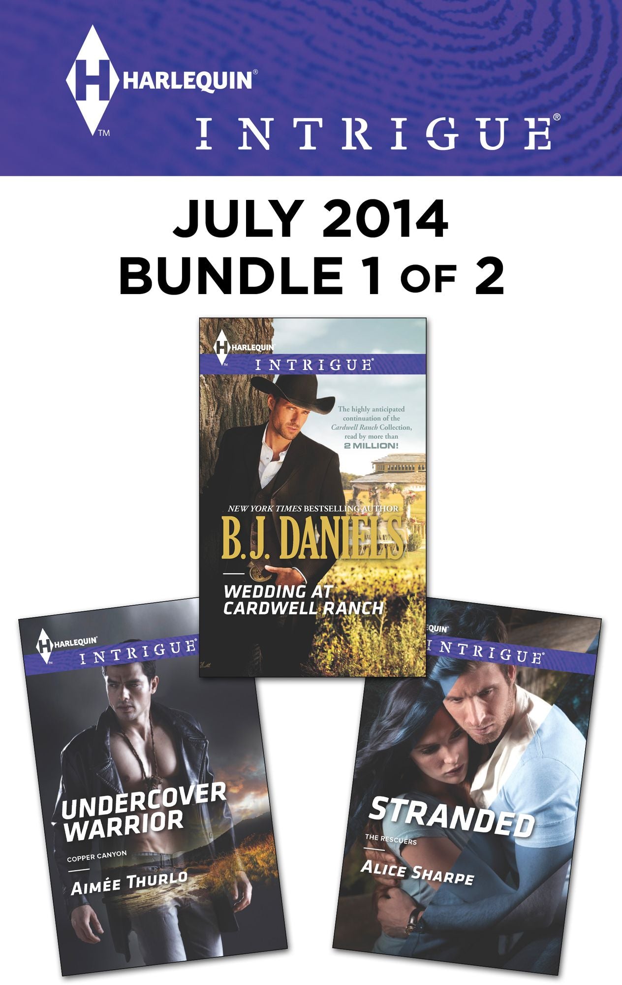 Harlequin Intrigue July 2014 - Bundle 1 of 2: Wedding at Cardwell RanchUndercover WarriorStranded