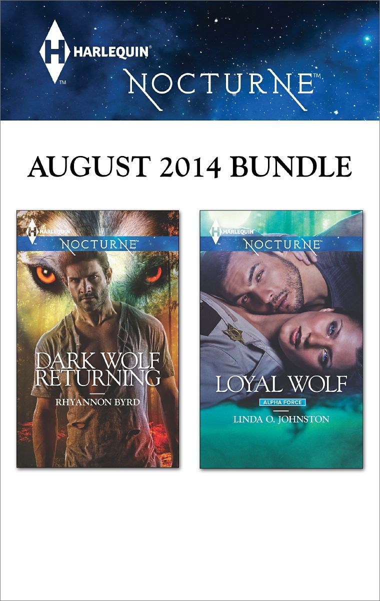Harlequin Nocturne August 2014 Bundle: Dark Wolf ReturningLoyal Wolf