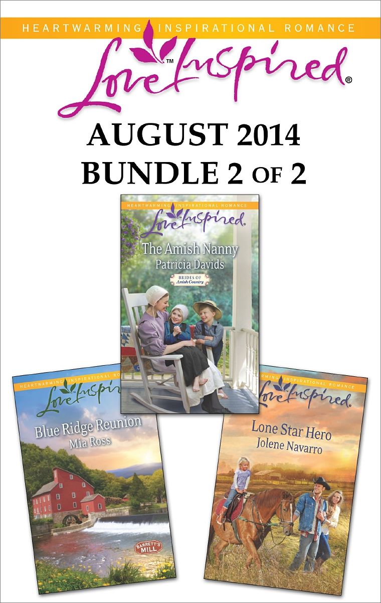Love Inspired August 2014 - Bundle 2 of 2: The Amish NannyBlue Ridge ReunionLone Star Hero
