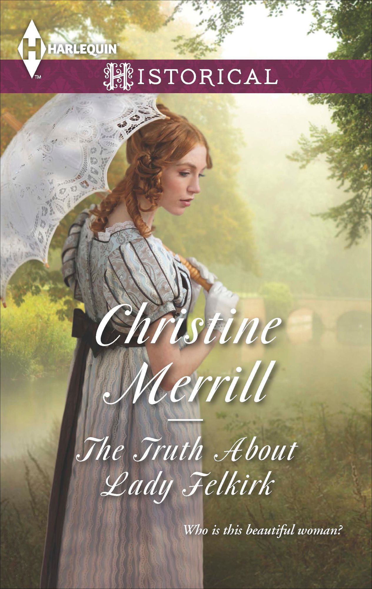 The Truth About Lady Felkirk (Harlequin Historical Series #1205)