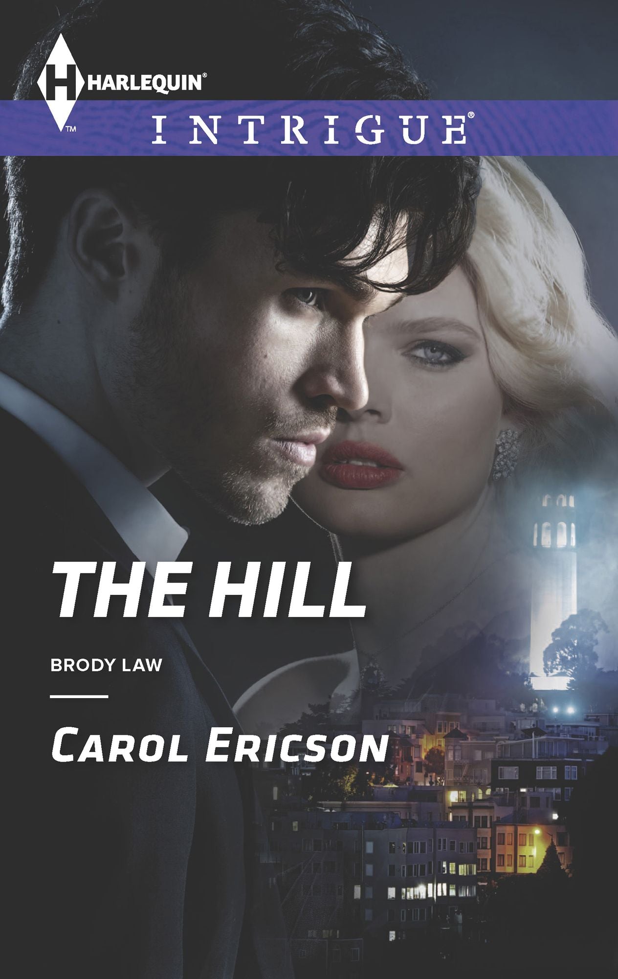 The Hill (Harlequin Intrigue Series #1523)