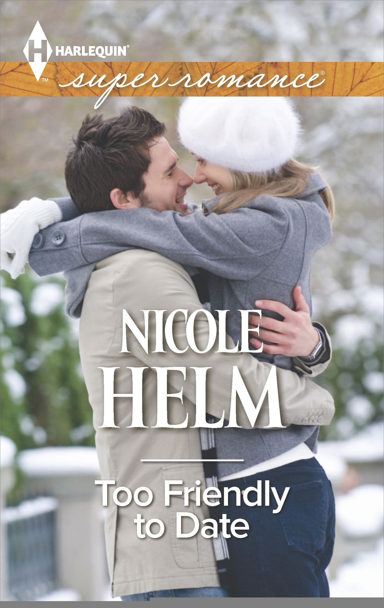 Too Friendly to Date (Harlequin Super Romance Series #1955)