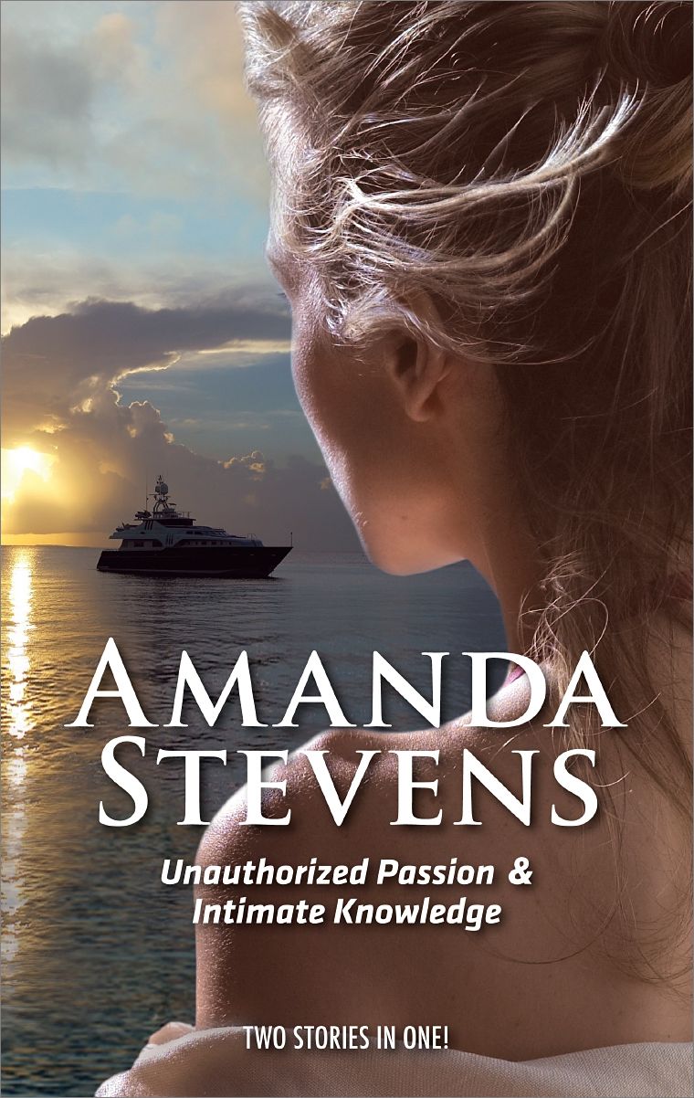 Unauthorized Passion & Intimate Knowledge: Unauthorized PassionIntimate Knowledge
