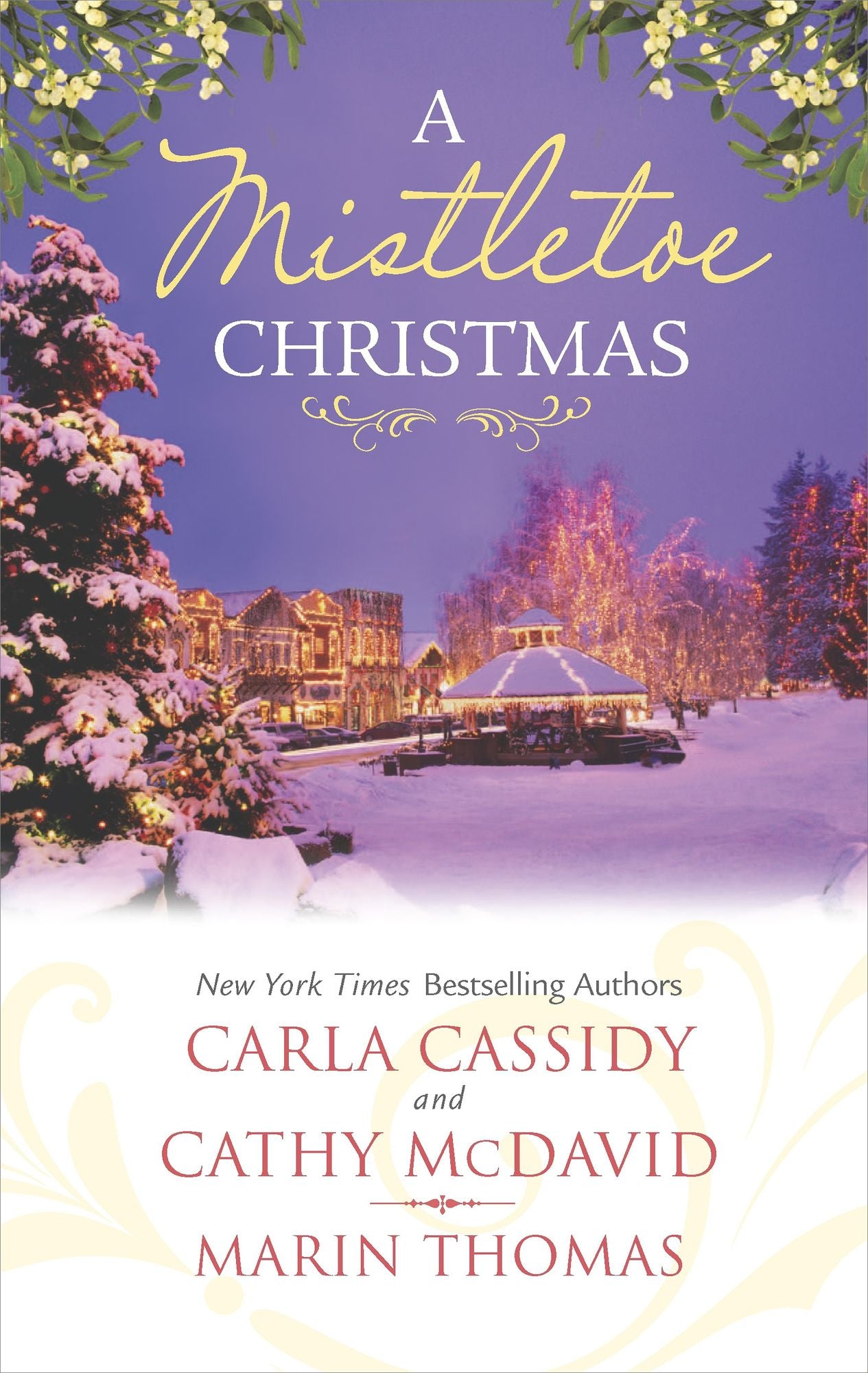 A Mistletoe Christmas: Santa's Mistletoe MistakeA Merry Little WeddingMistletoe Magic