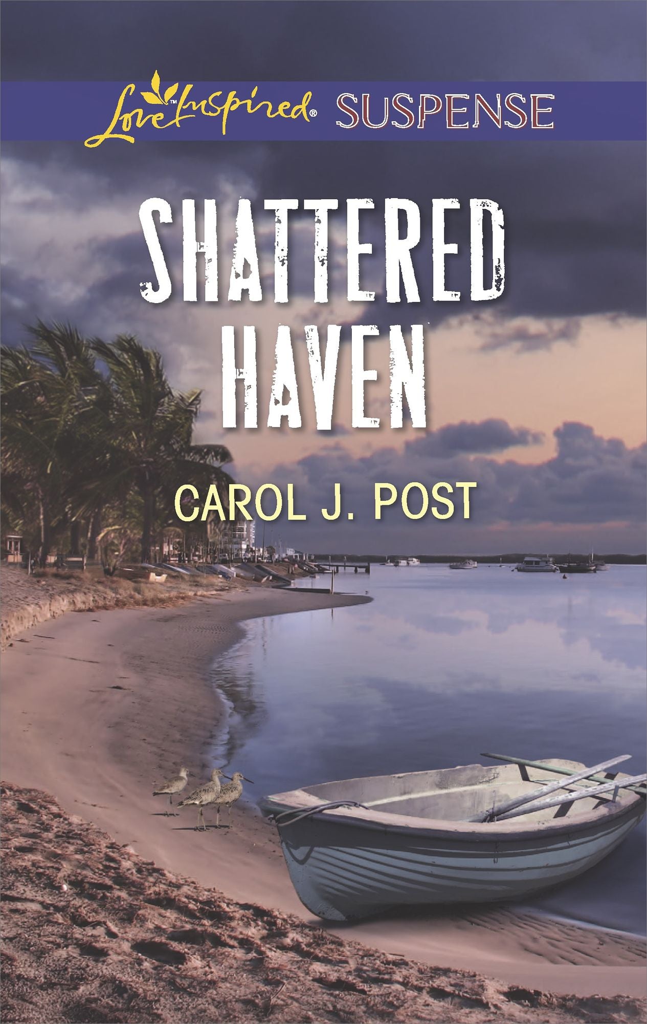 Shattered Haven (Love Inspired Suspense Series)