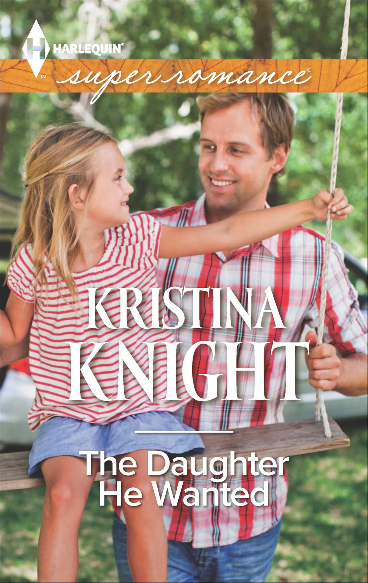 The Daughter He Wanted (Harlequin Super Romance Series #1971)