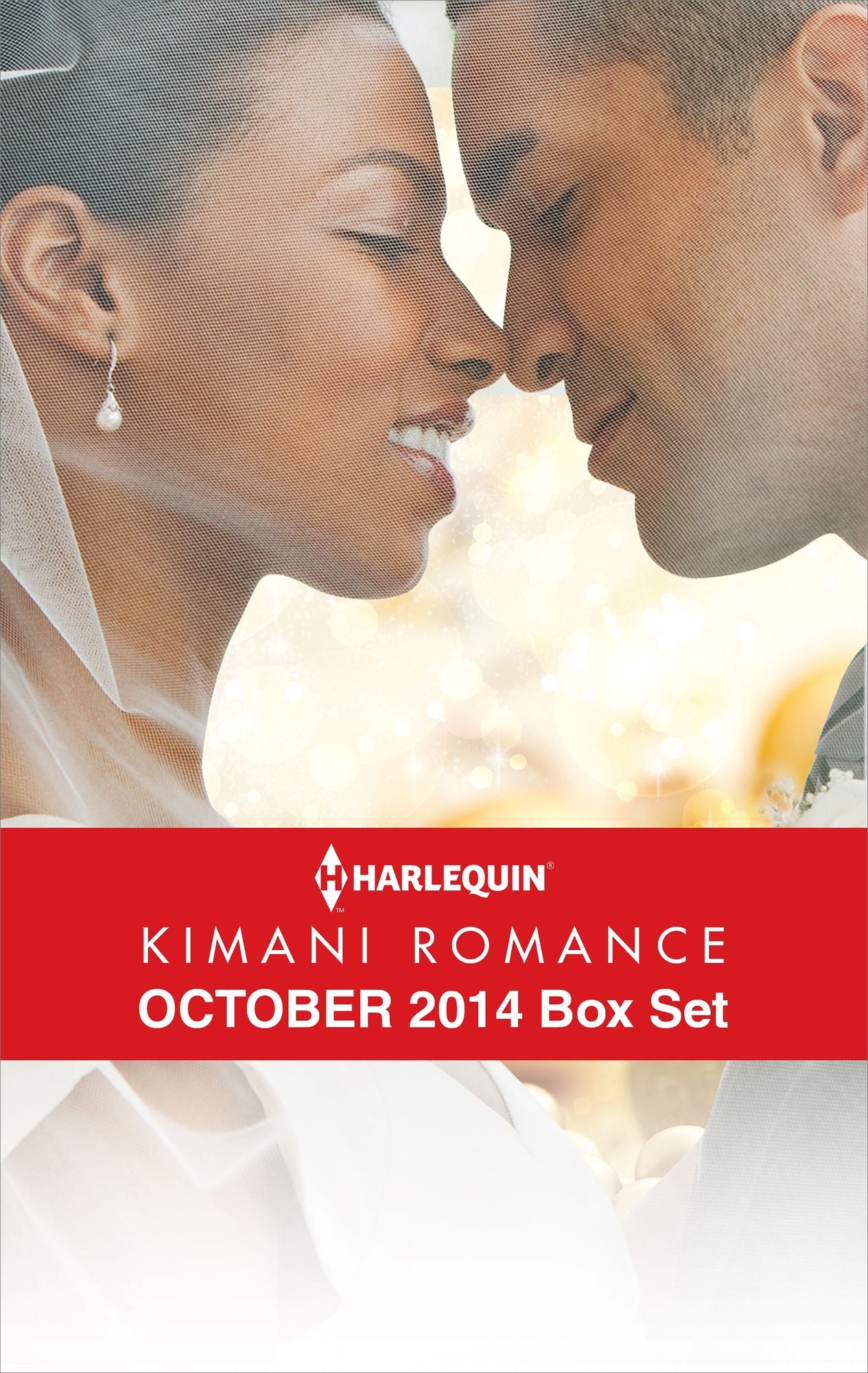 Harlequin Kimani Romance October 2014 Box Set: Sweet Silver BellsEve of PassionLove by DesignTake Me in Your Arms