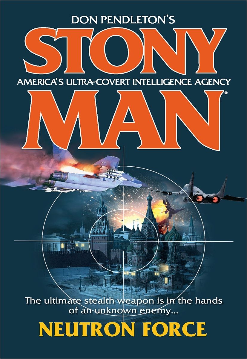 Neutron Force (Stony Man Series #89)