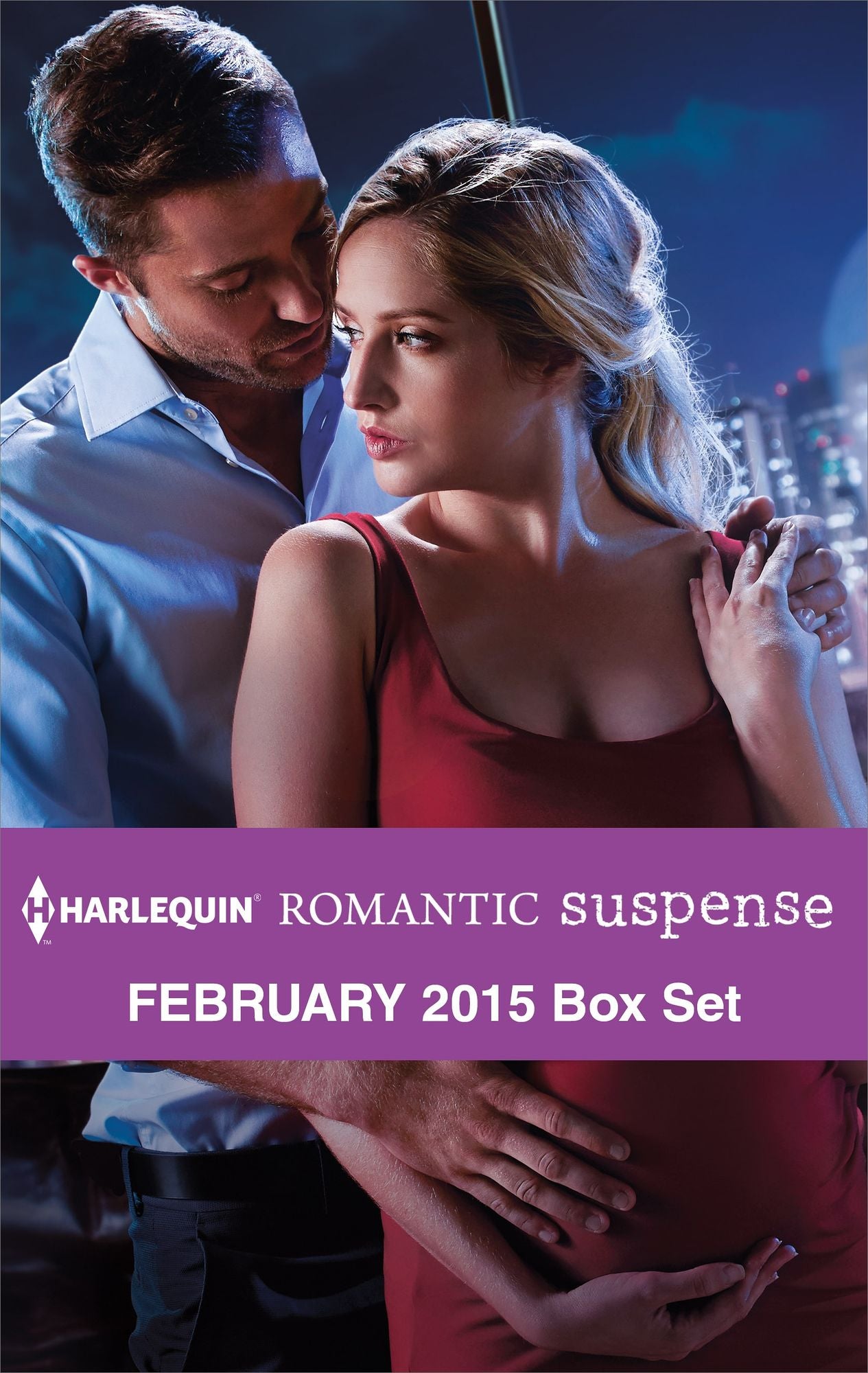 Harlequin Romantic Suspense February 2015 Box Set: Carrying His SecretOperation Power PlaySilken ThreatsTaken by the Con