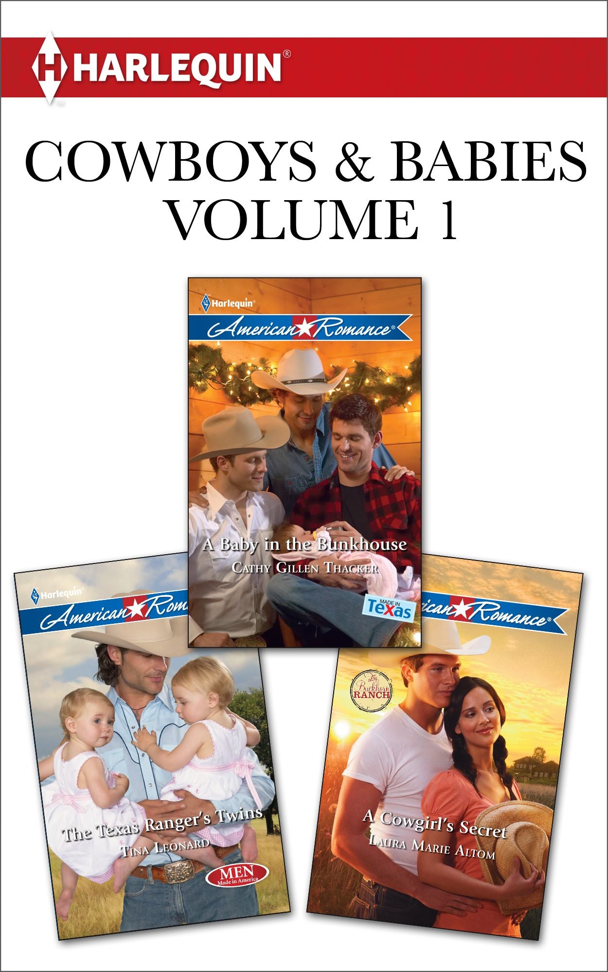 Cowboys & Babies Volume 1 from Harlequin: The Texas Ranger's TwinsA Baby in the BunkhouseA Cowgirl's Secret