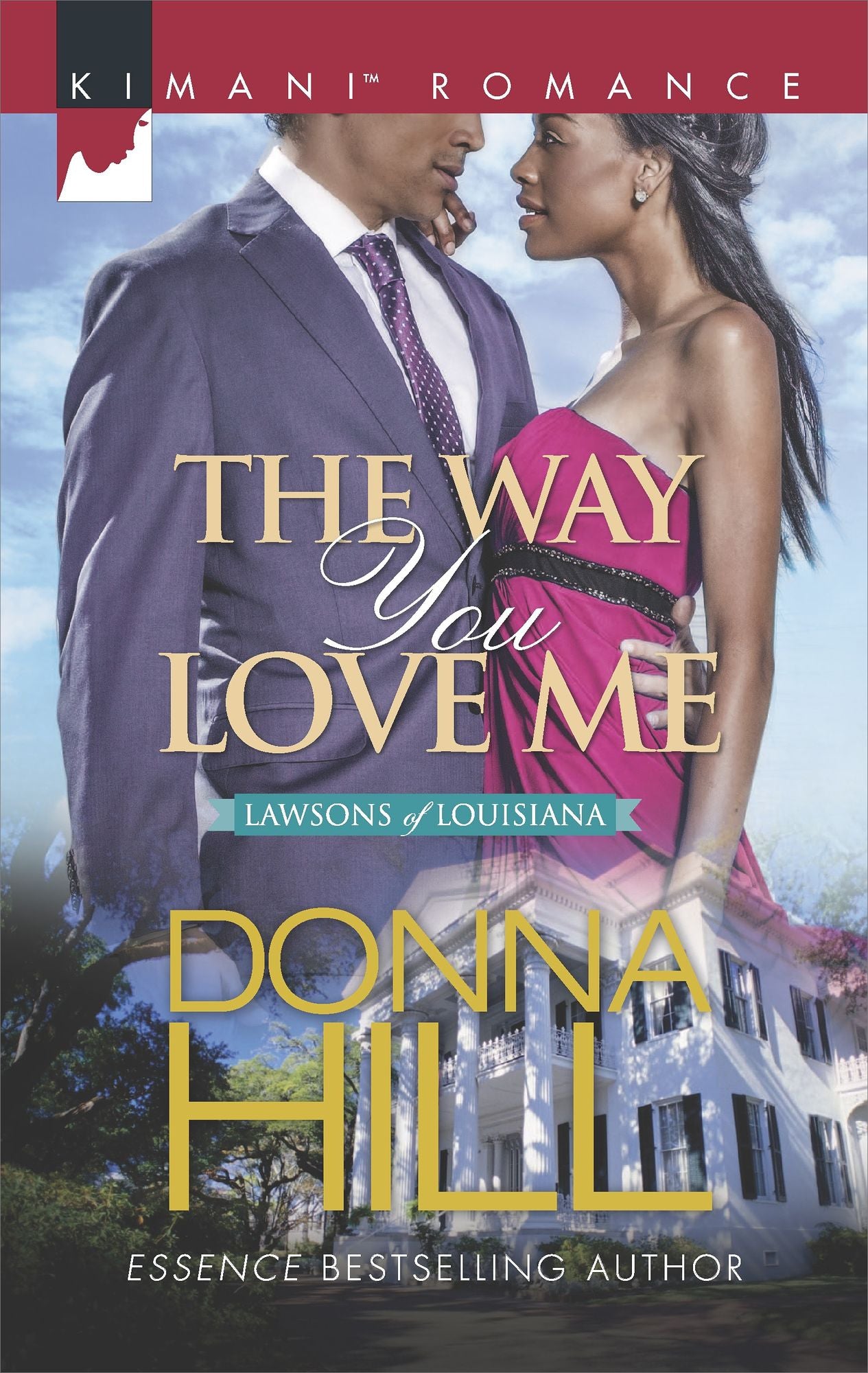 The Way You Love Me (Harlequin Kimani Romance Series #413)