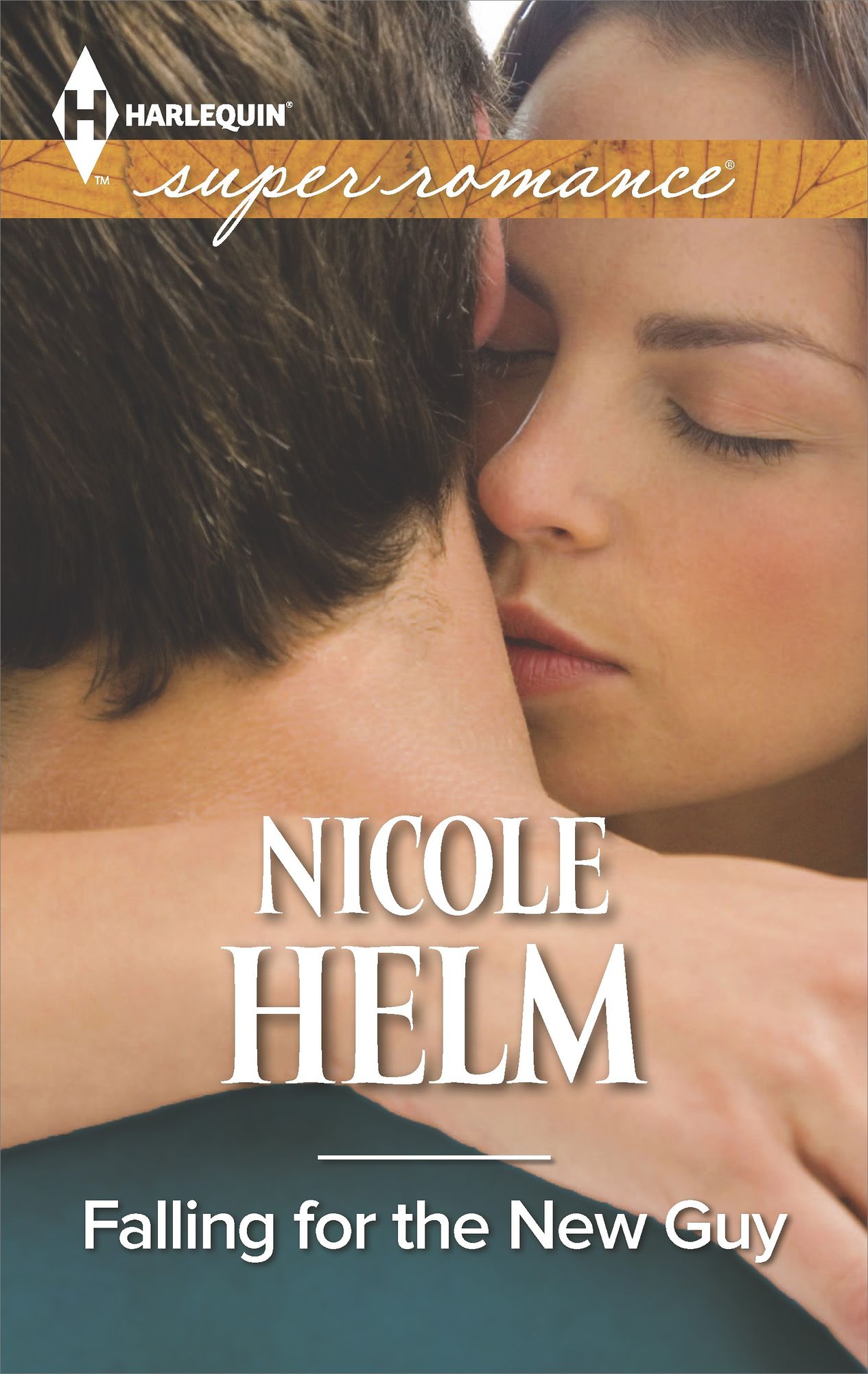 Falling for the New Guy (Harlequin Super Romance Series #1977)