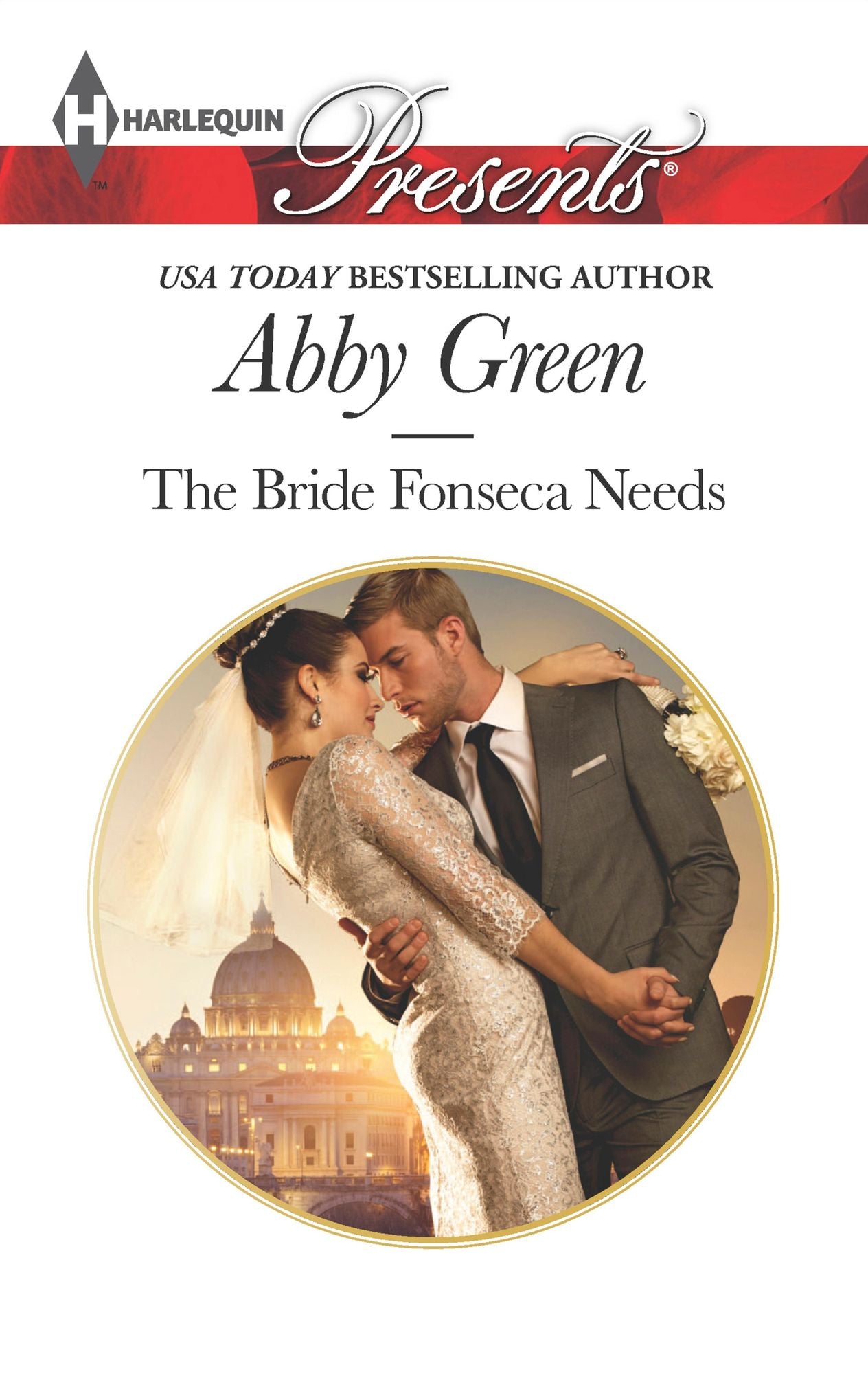 The Bride Fonseca Needs (Harlequin Presents Series #3340)