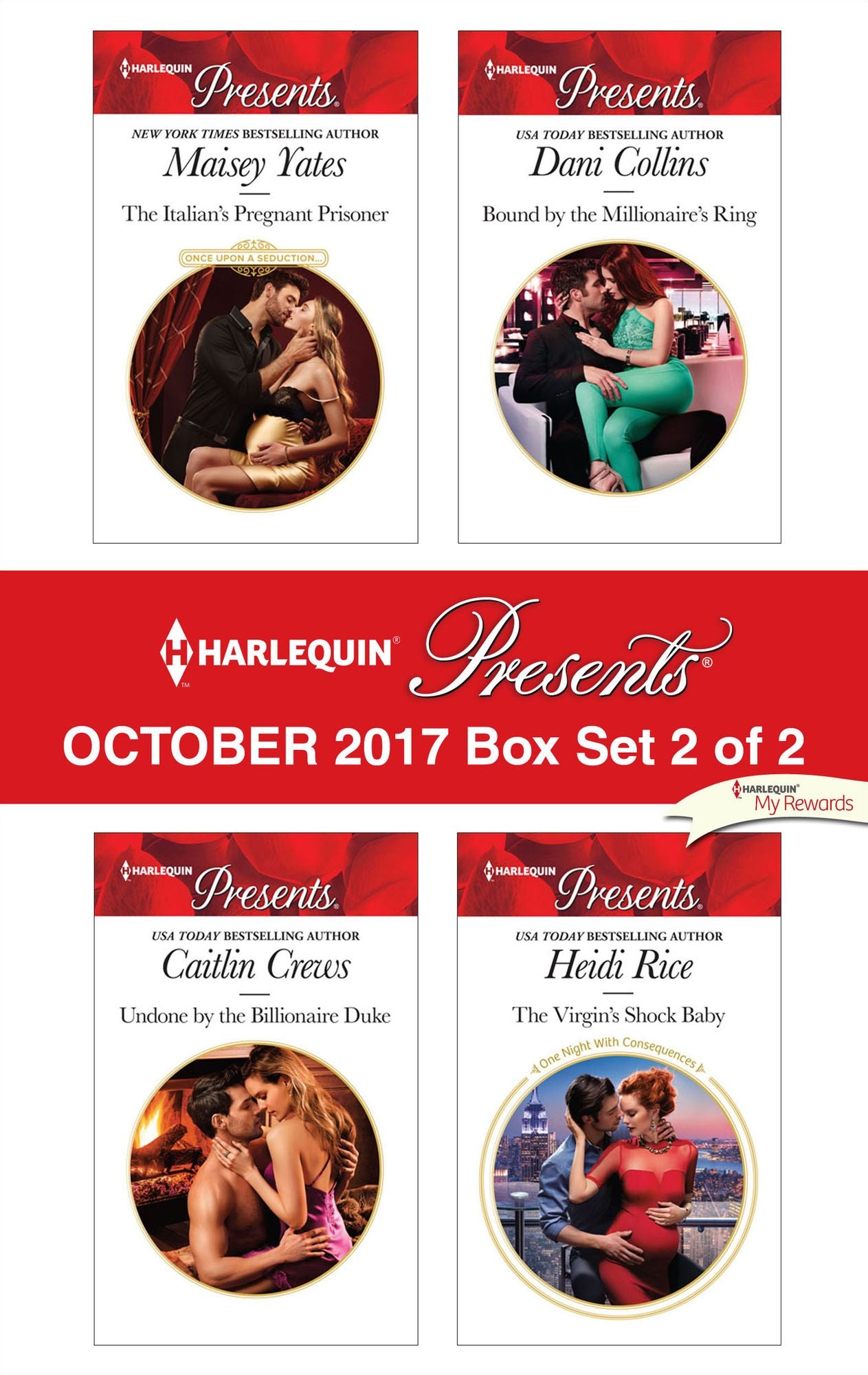 Harlequin Presents October 2017 - Box Set 2 of 2: The Italian's Pregnant PrisonerUndone by the Billionaire DukeBound by the Millionaire's RingThe Virgin's Shock Baby