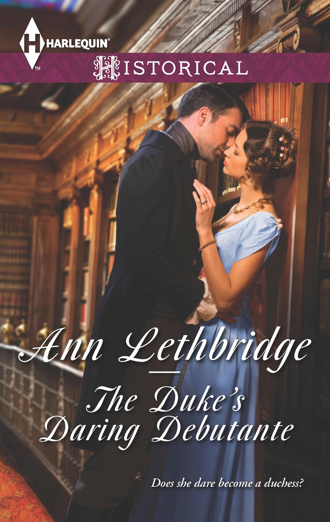 The Duke's Daring Debutante (Harlequin Historical Series #1240)