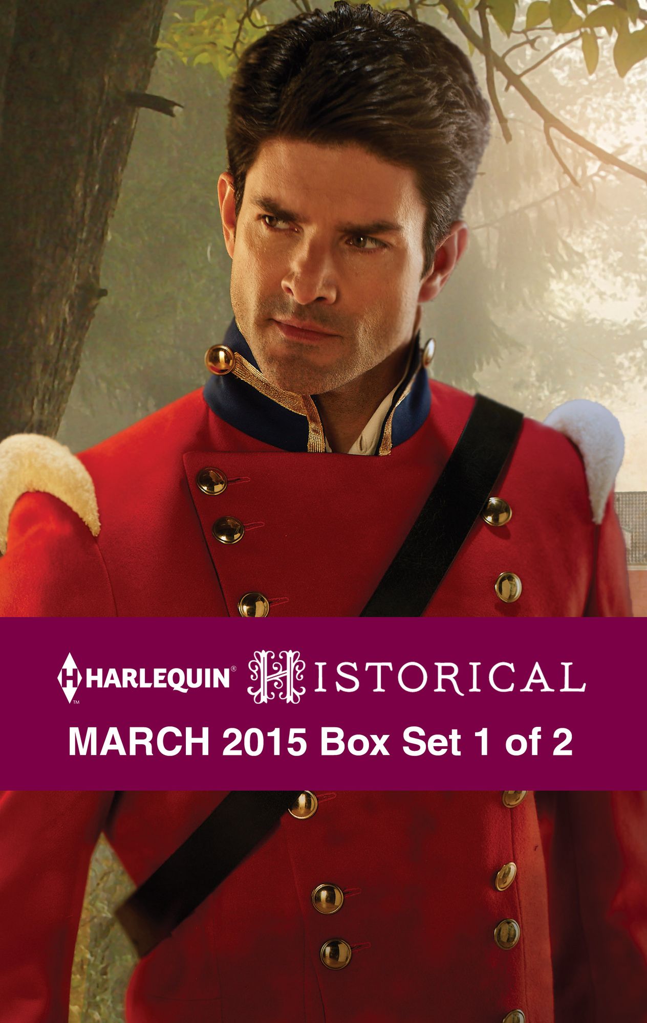 Harlequin Historical March 2015 - Box Set 1 of 2: The Rake to Rescue HerThe Soldier's Dark SecretReunited with the Major