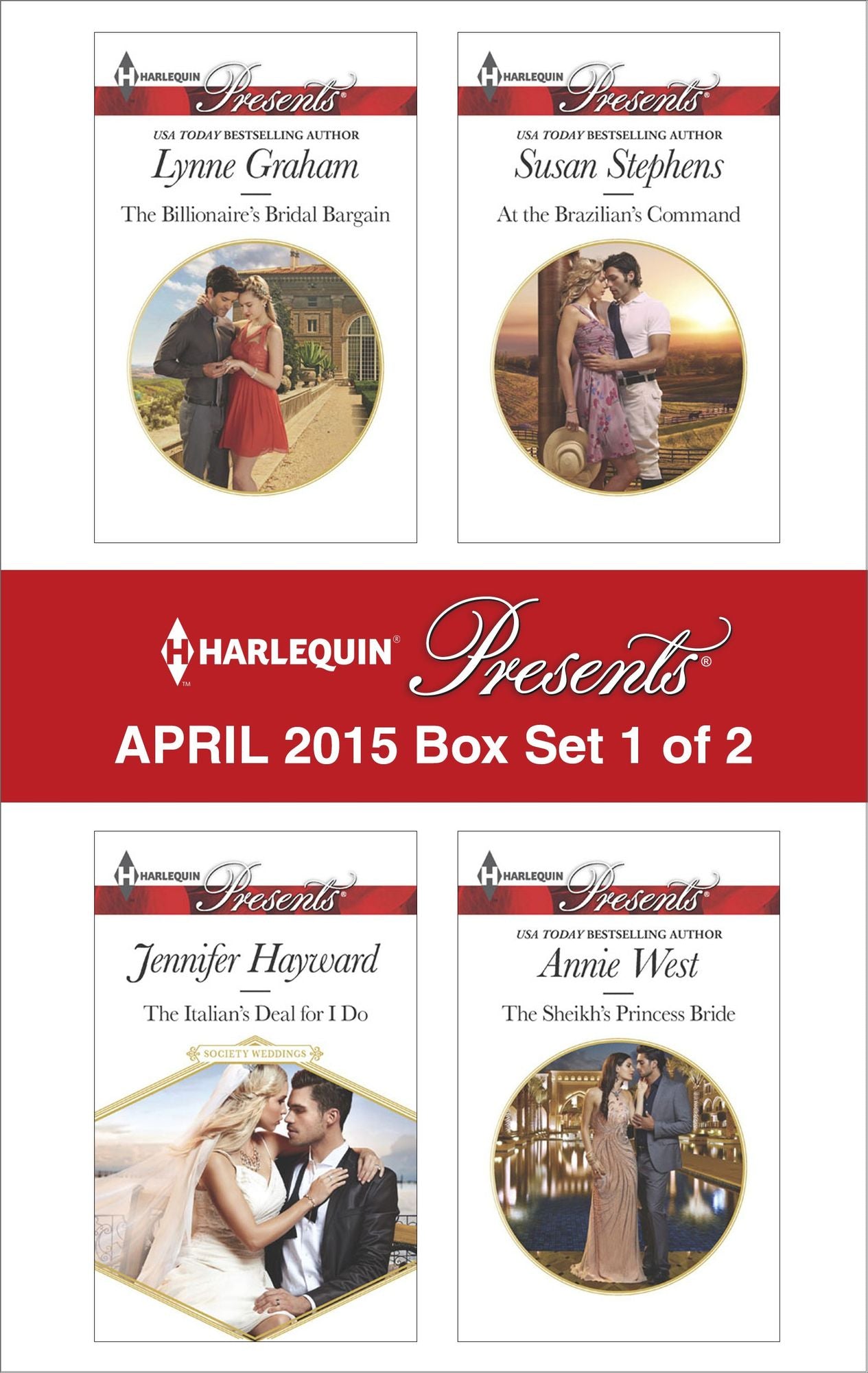 Harlequin Presents April 2015 - Box Set 1 of 2: The Billionaire's Bridal BargainThe Italian's Deal for I DoAt the Brazilian's CommandThe Sheikh's Princess Bride