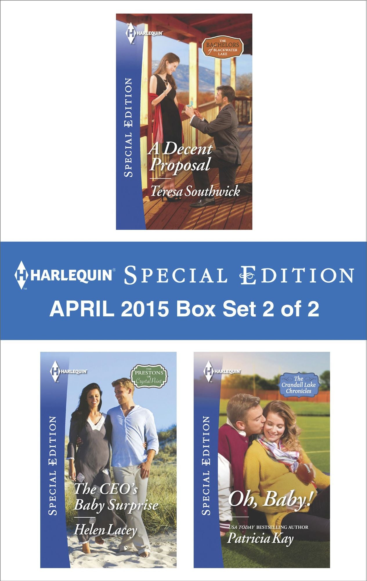 Harlequin Special Edition April 2015 - Box Set 2 of 2: A Decent ProposalThe CEO's Baby SurpriseOh, Baby!