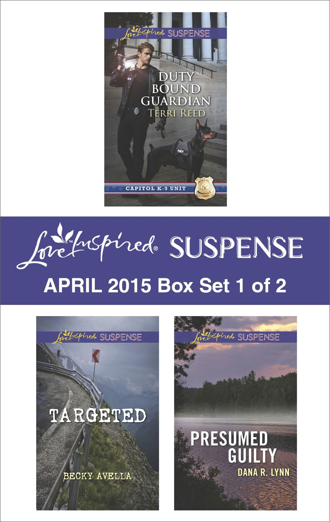 Love Inspired Suspense April 2015 - Box Set 1 of 2: Duty Bound GuardianTargetedPresumed Guilty