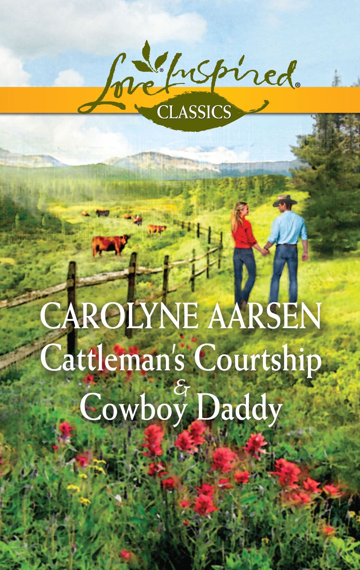 Cattleman's Courtship & Cowboy Daddy: Cattleman's CourtshipCowboy Daddy