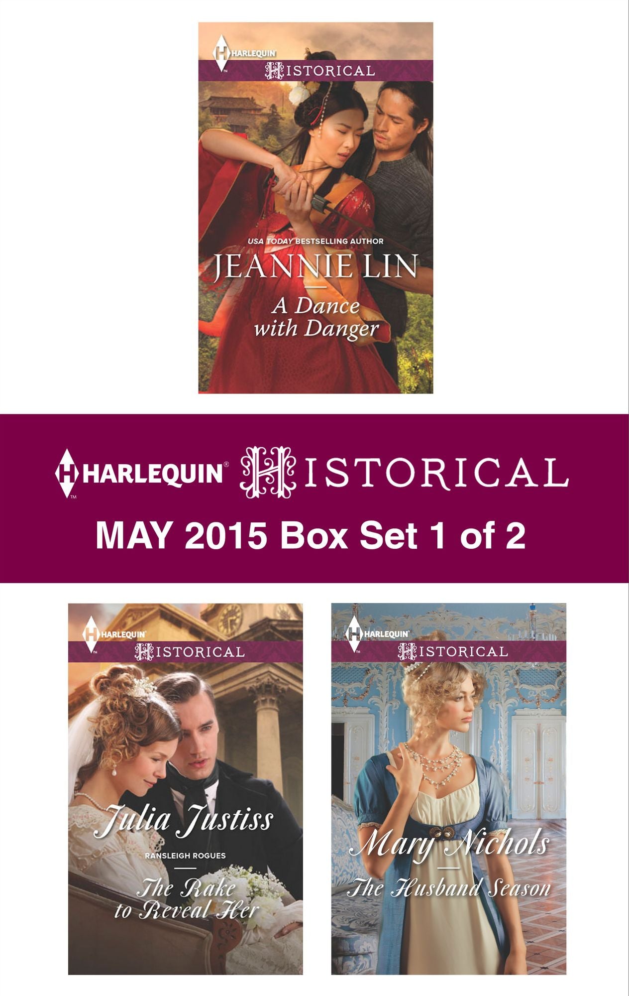 Harlequin Historical May 2015 - Box Set 1 of 2: A Dance with DangerThe Rake to Reveal HerThe Husband Season