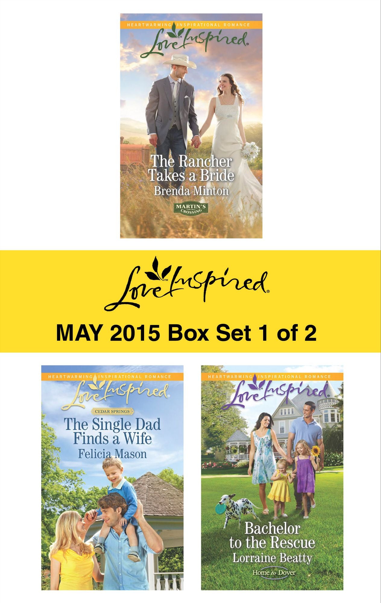Love Inspired May 2015 - Box Set 1 of 2: The Rancher Takes a BrideThe Single Dad Finds a WifeBachelor to the Rescue