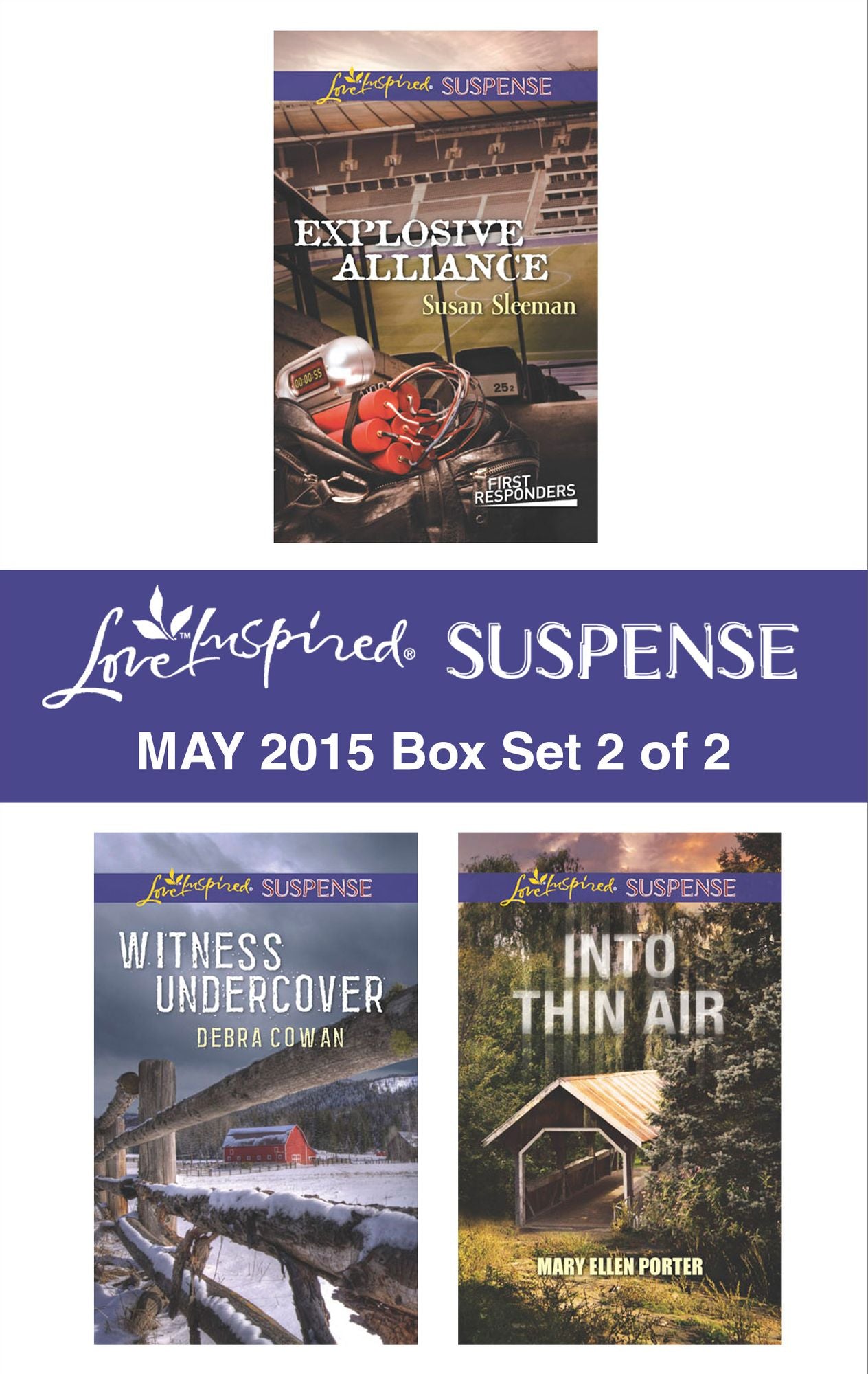 Love Inspired Suspense May 2015 - Box Set 2 of 2: Explosive AllianceWitness UndercoverInto Thin Air