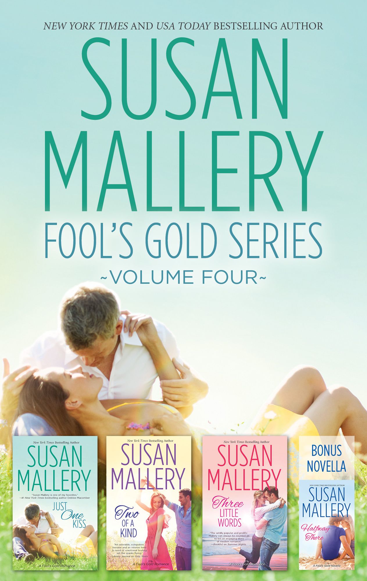 Susan Mallery Fool's Gold Series Volume Four: Halfway ThereJust One KissTwo of a KindThree Little Words